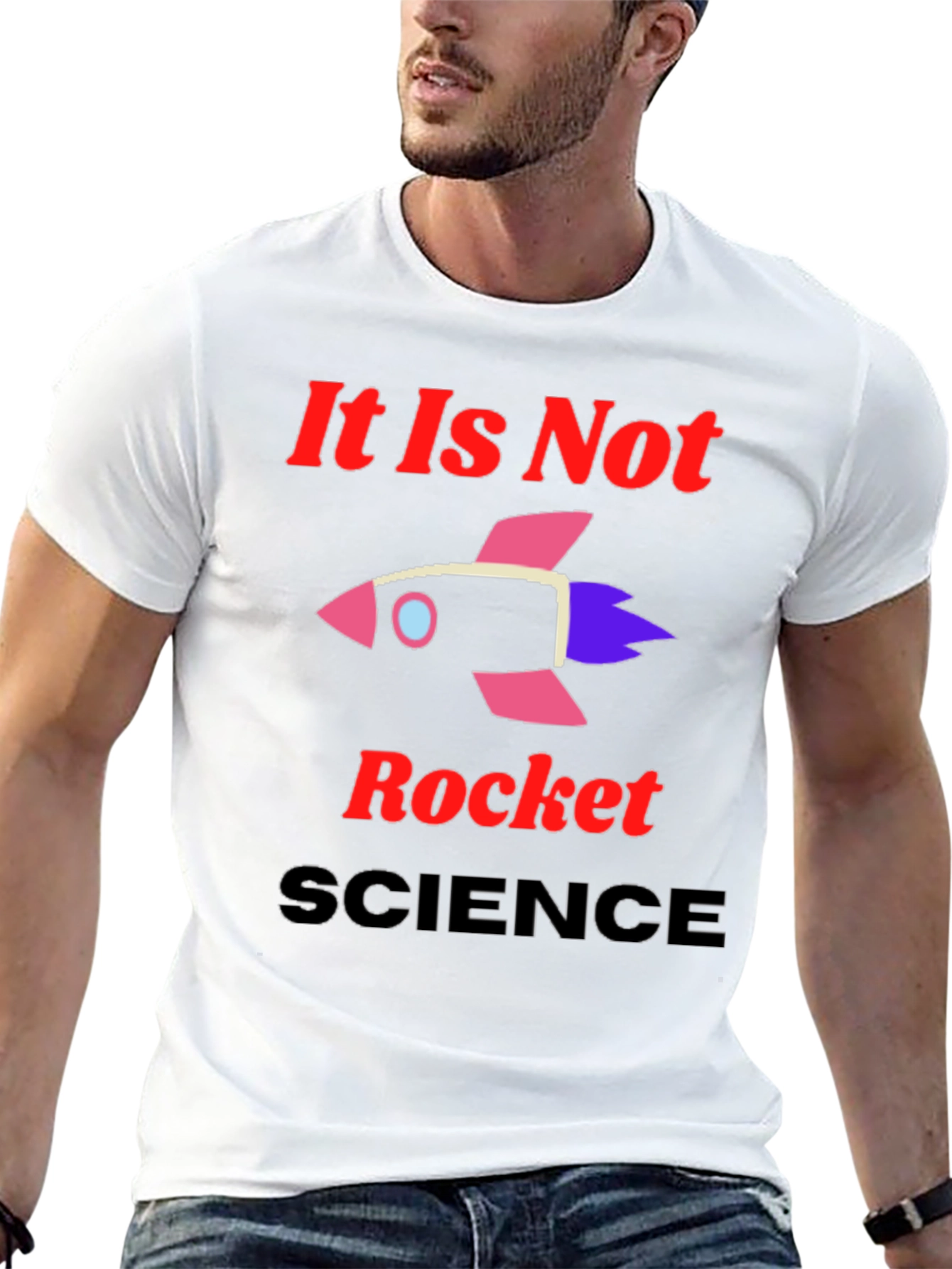 It Is Not Rocket Science Graphic T-Shirt