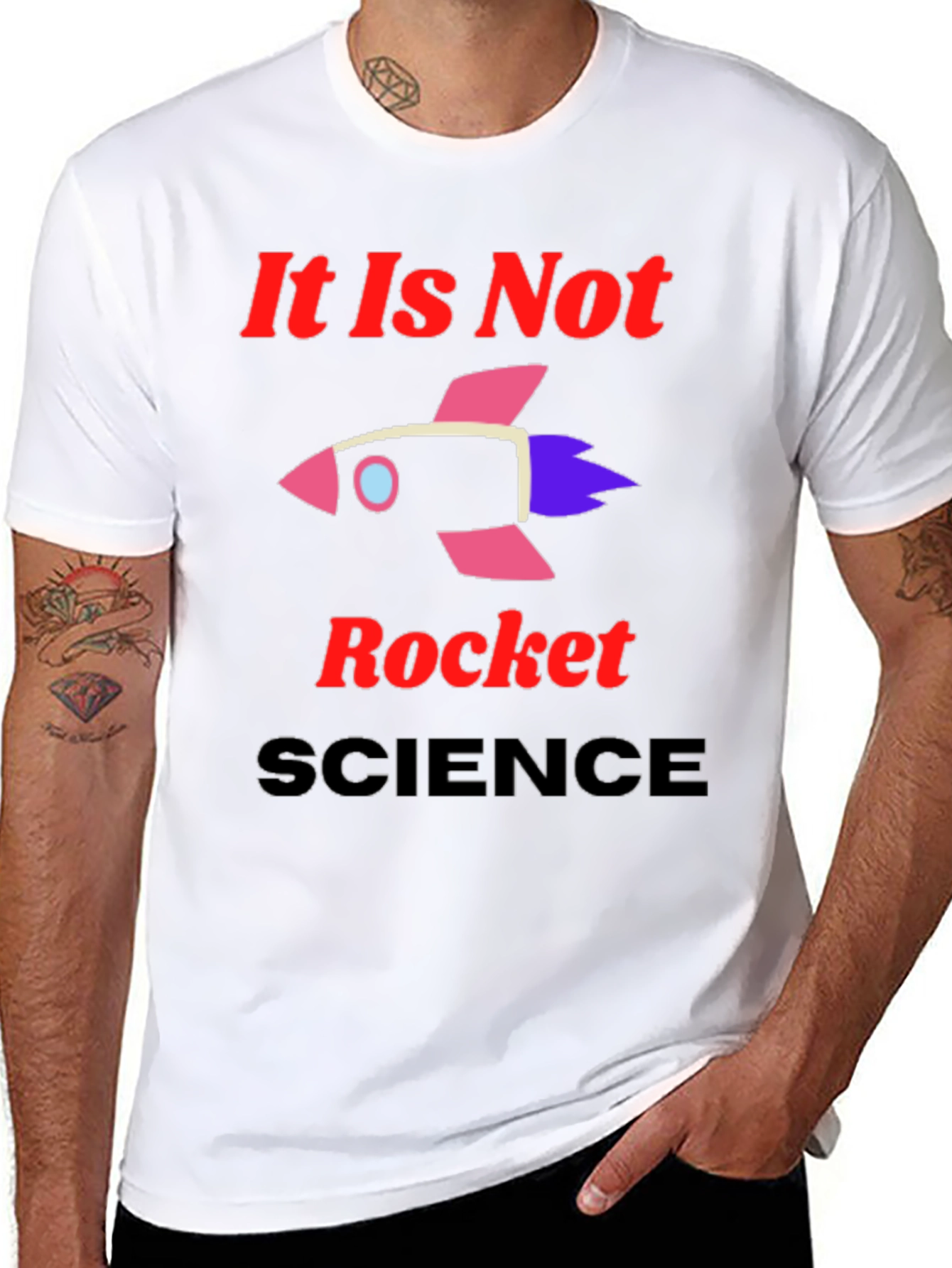 It Is Not Rocket Science Graphic T-Shirt