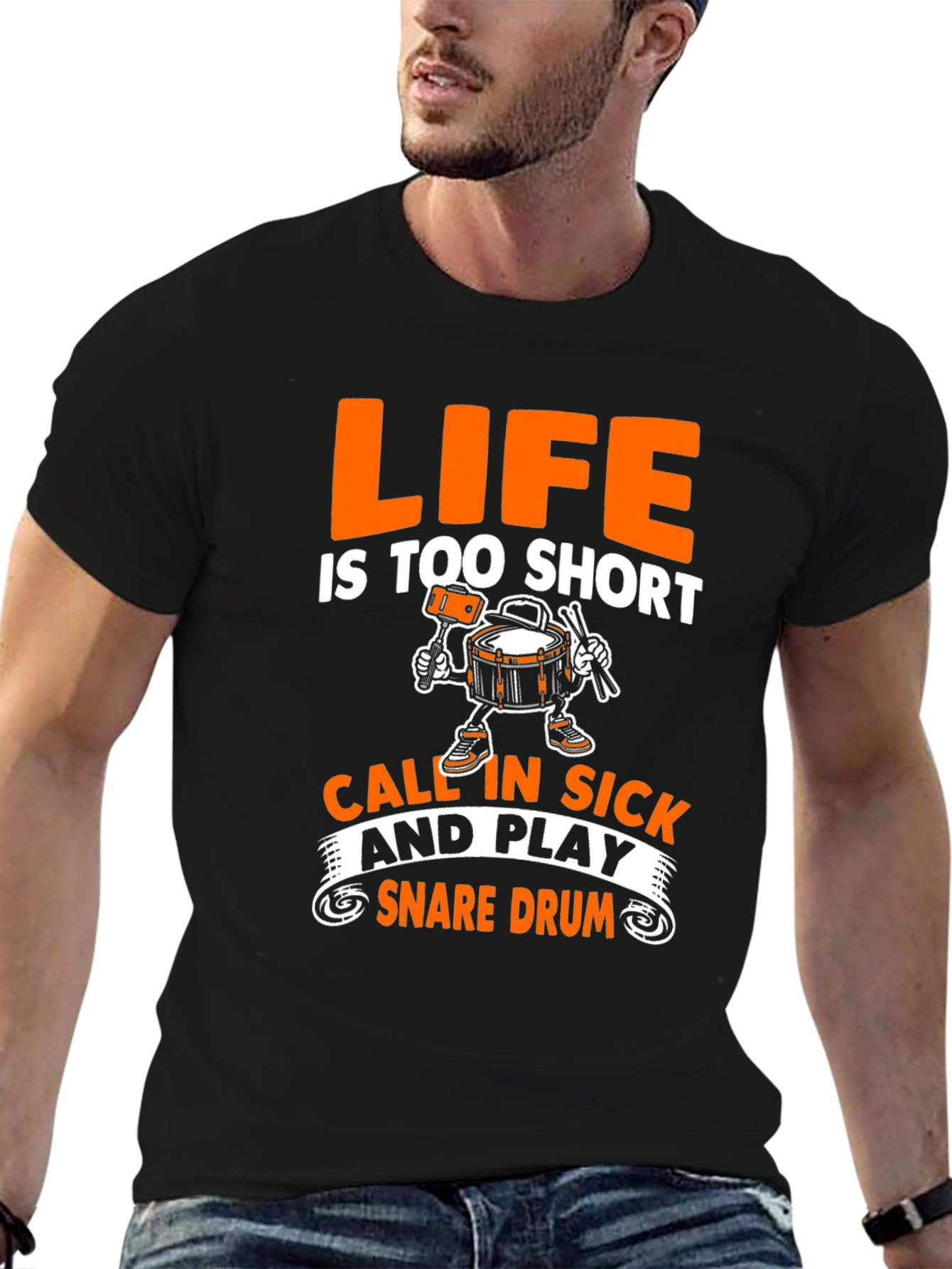 Life is too short Snare Drum T-Shirt