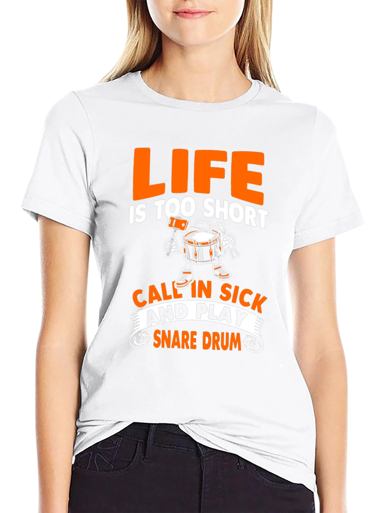 Life is too short Snare Drum T-Shirt