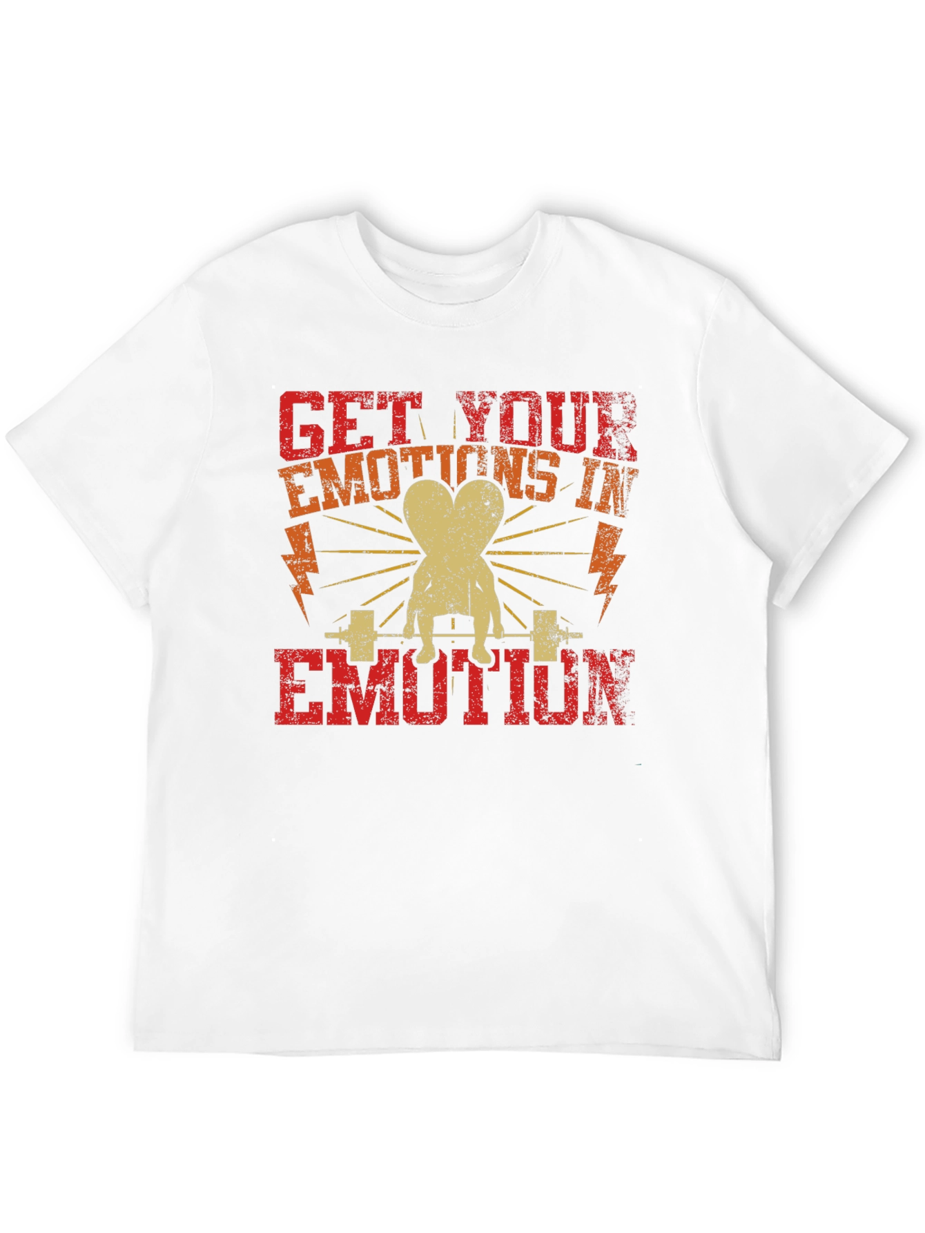 Get Your Emotions In Emotion T-Shirt