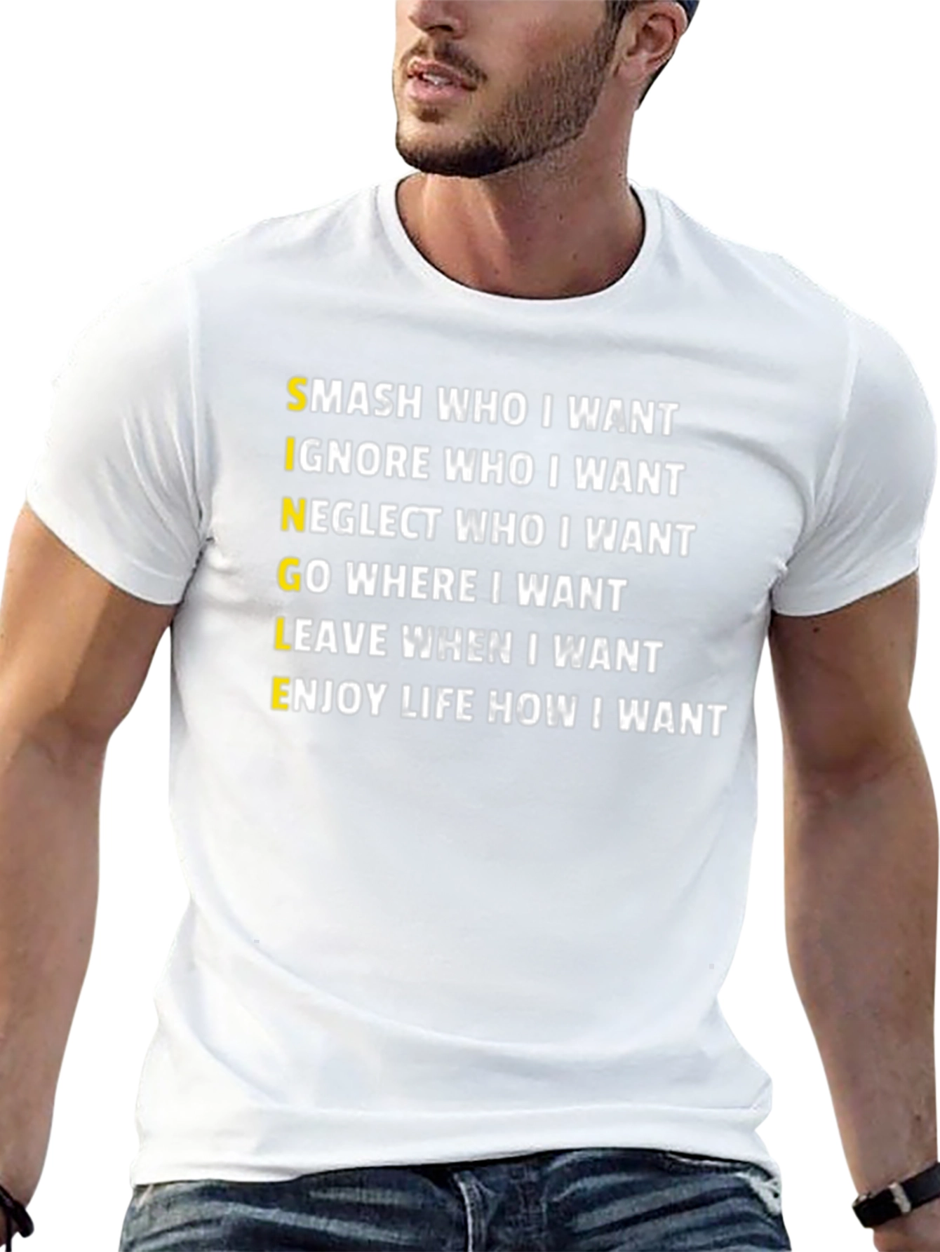 Single Life T-Shirt: Smash Ignore Go Leave Enjoy