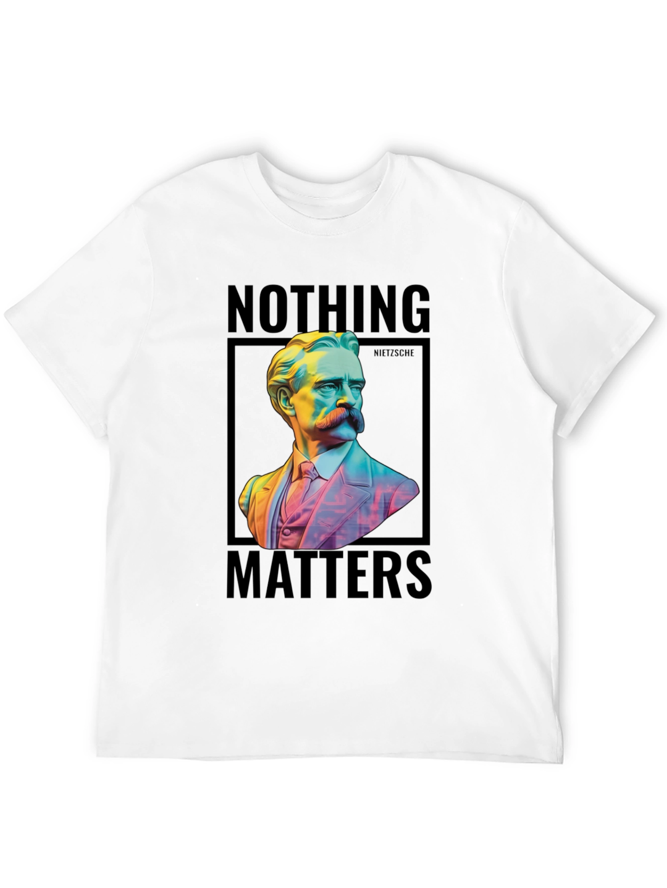 Nietzsche Nothing Matters T-Shirt