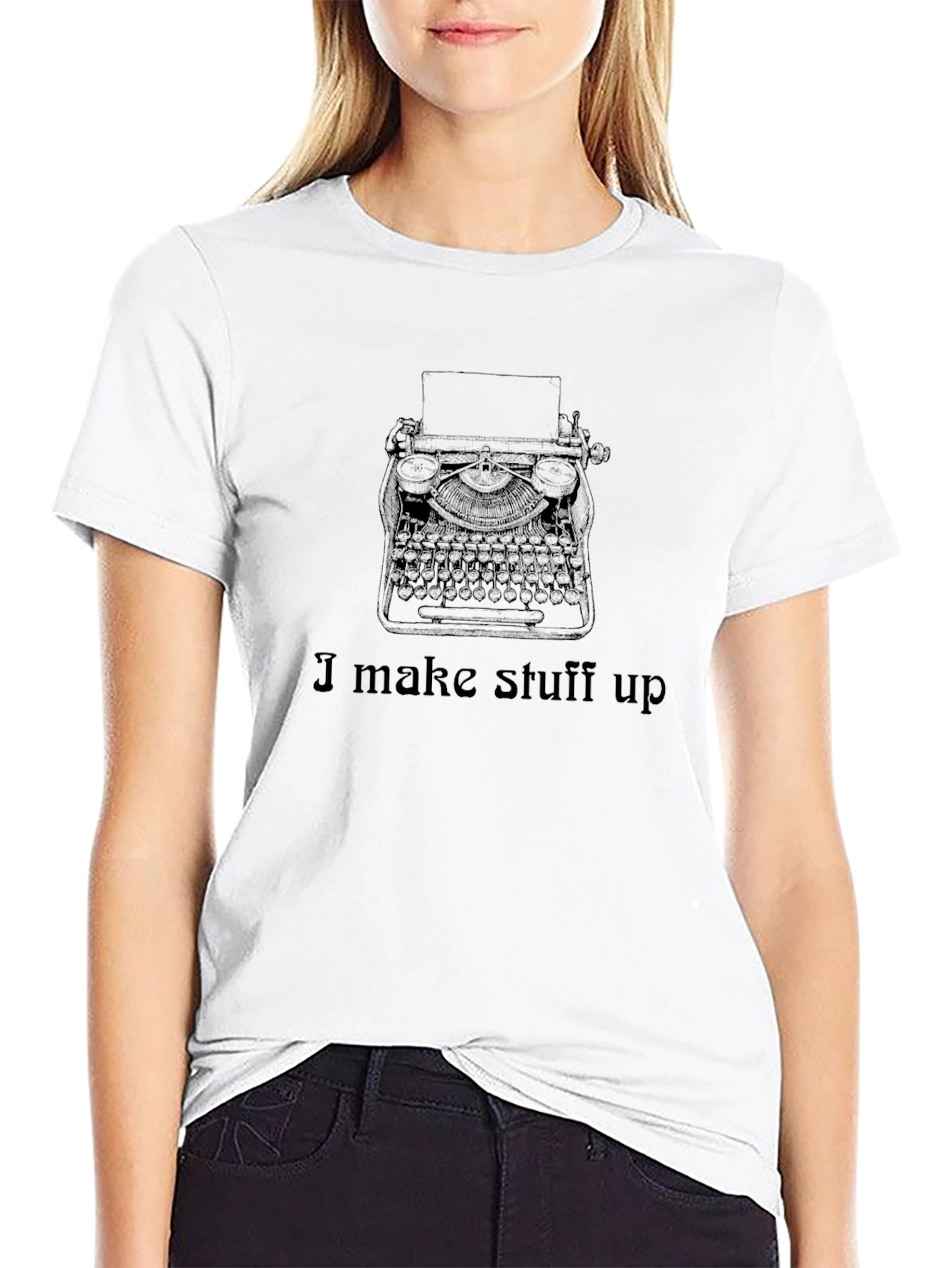 I Make Stuff Up Writer T-Shirt