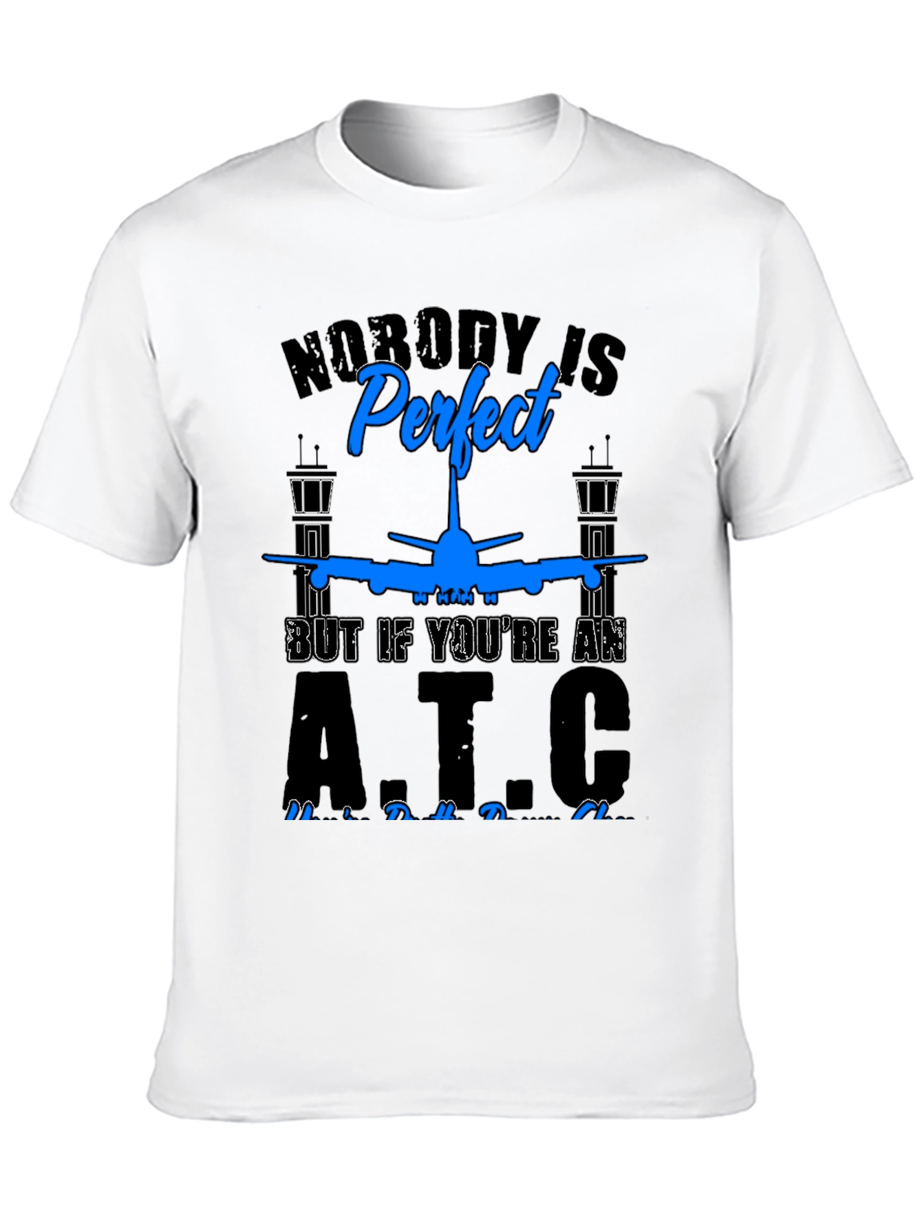 Nobodys Perfect ATC T-Shirt