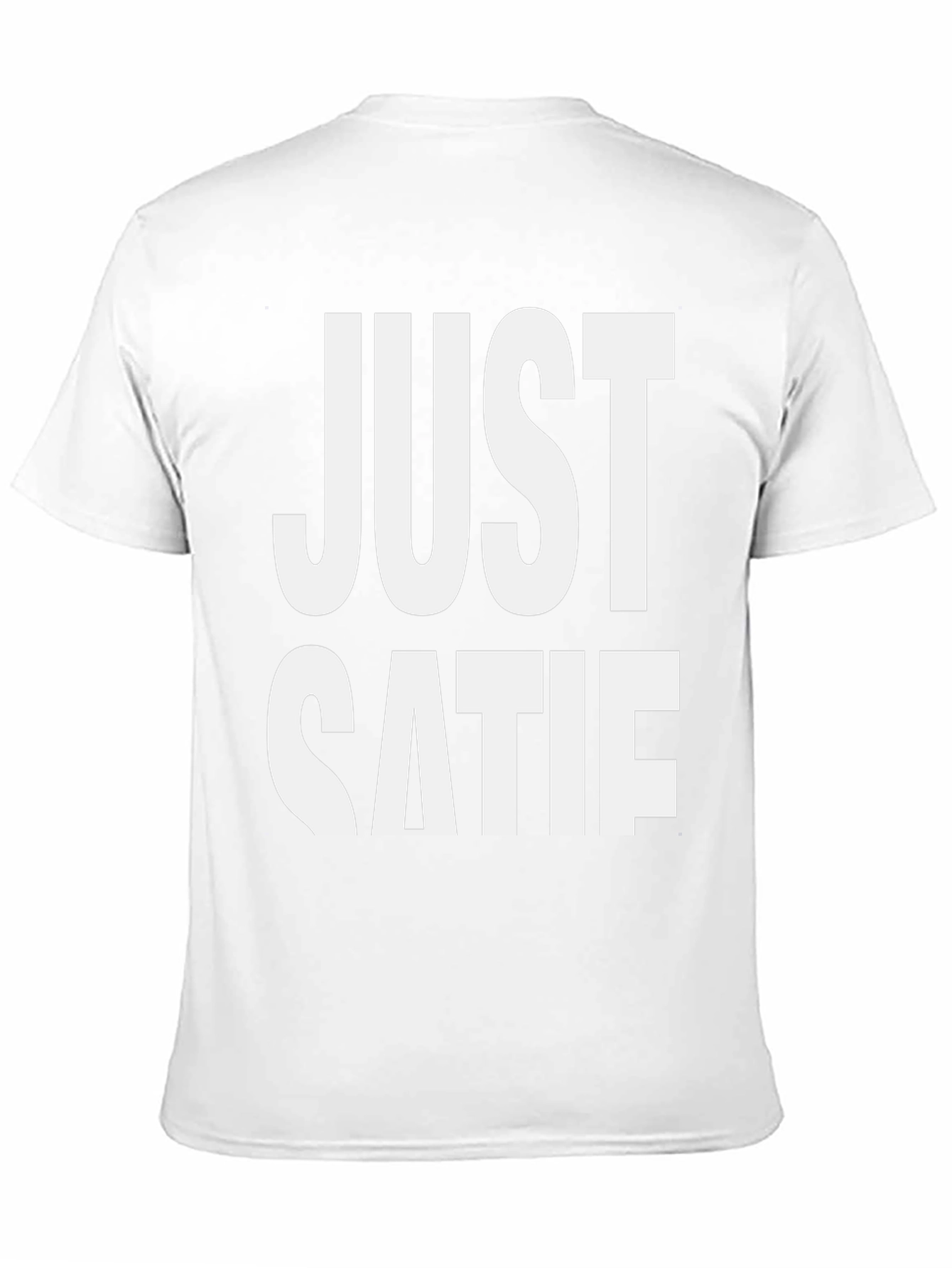 Just Catie T-Shirt - Funny Sarcastic Tee