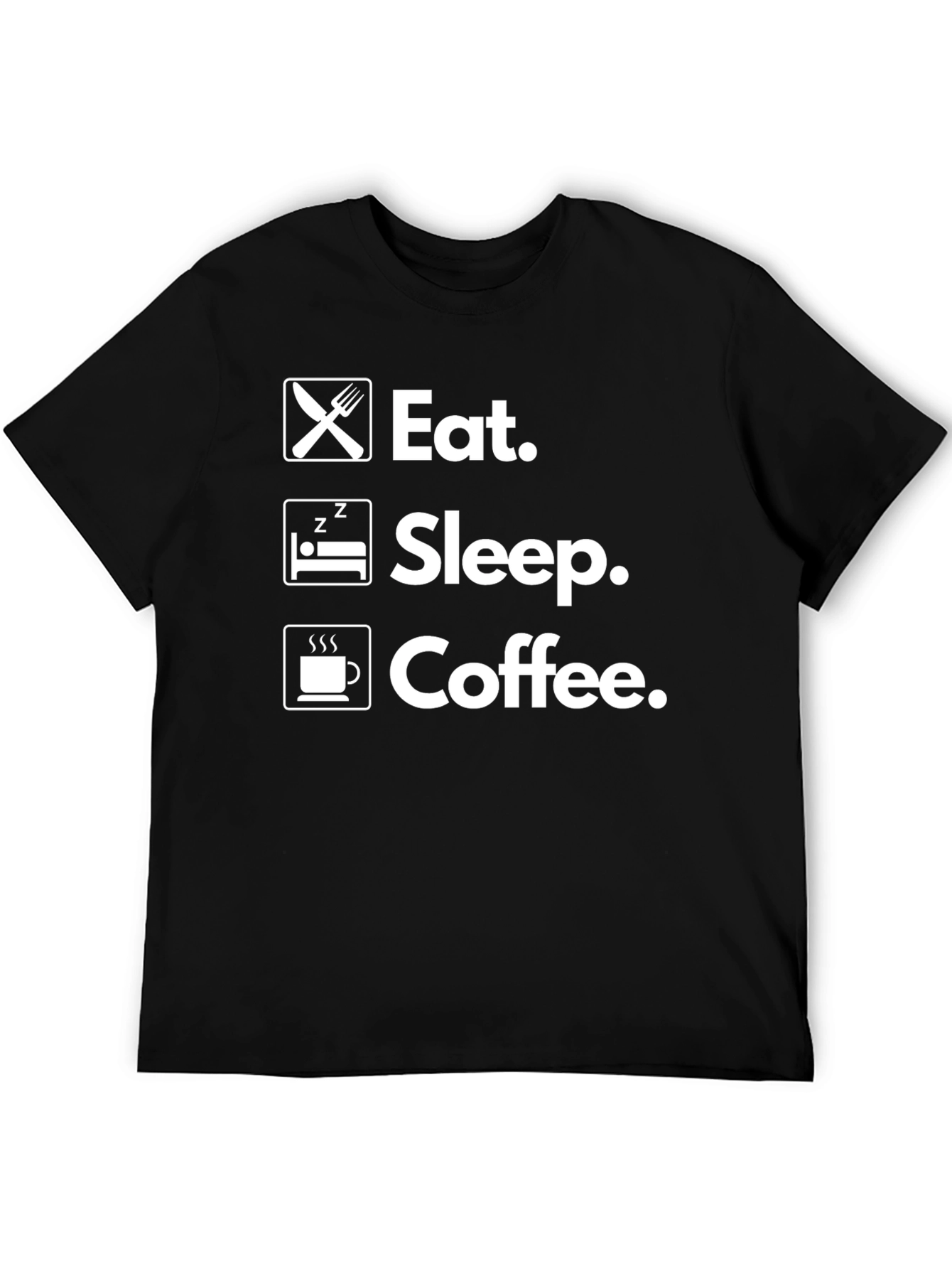 Eat Sleep Coffee T-Shirt Funny Tee