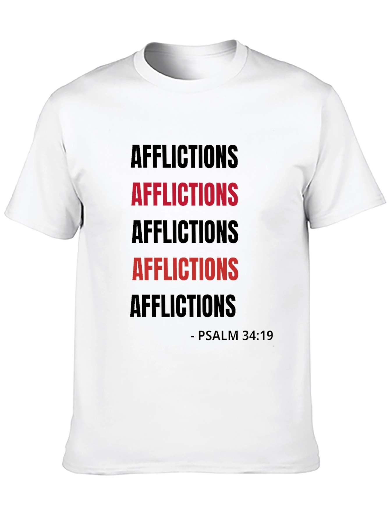 Afflictions Psalm 34:19 Graphic Tee