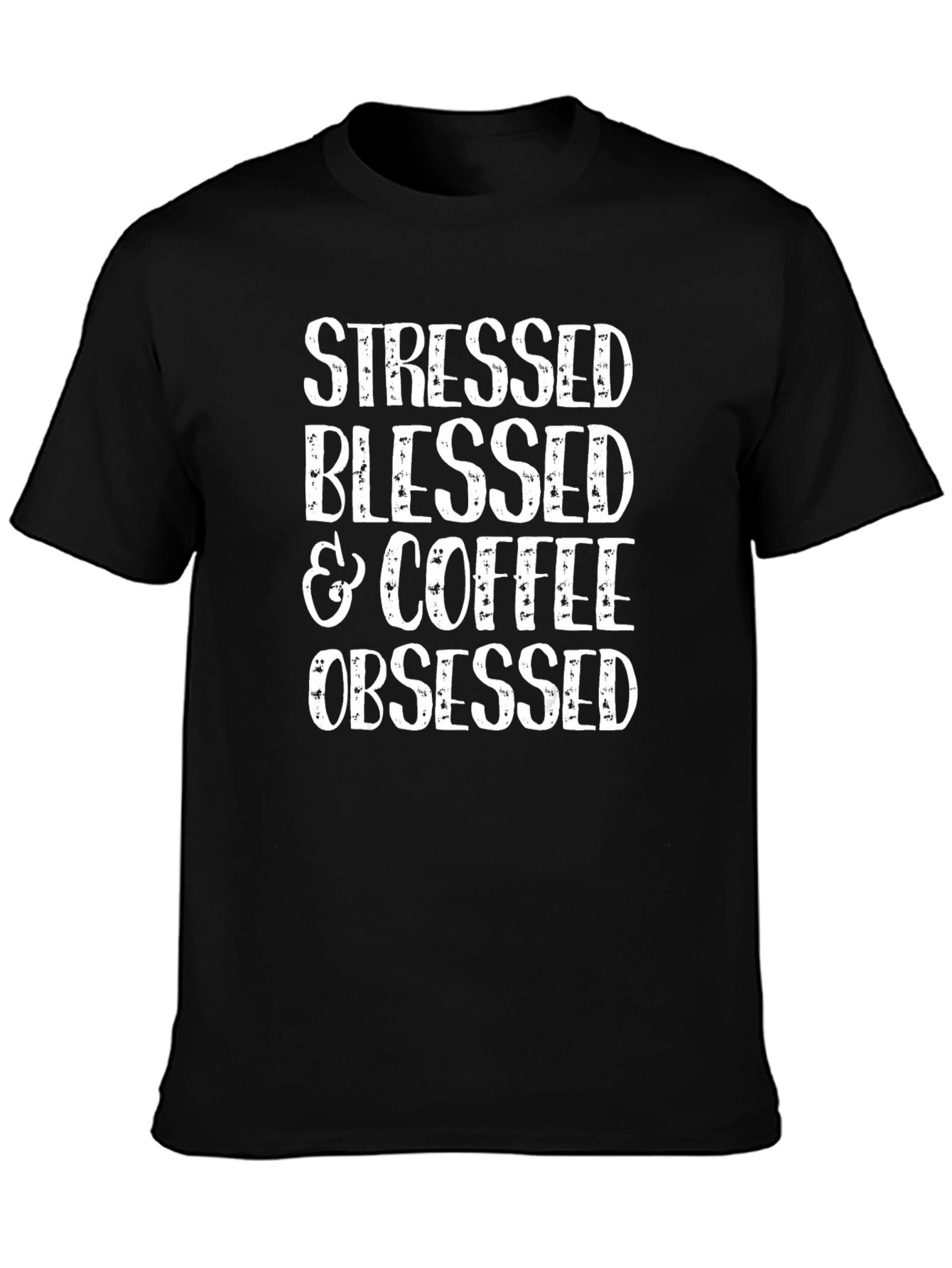 Stressed Blessed & Coffee Obsessed Graphic Tee