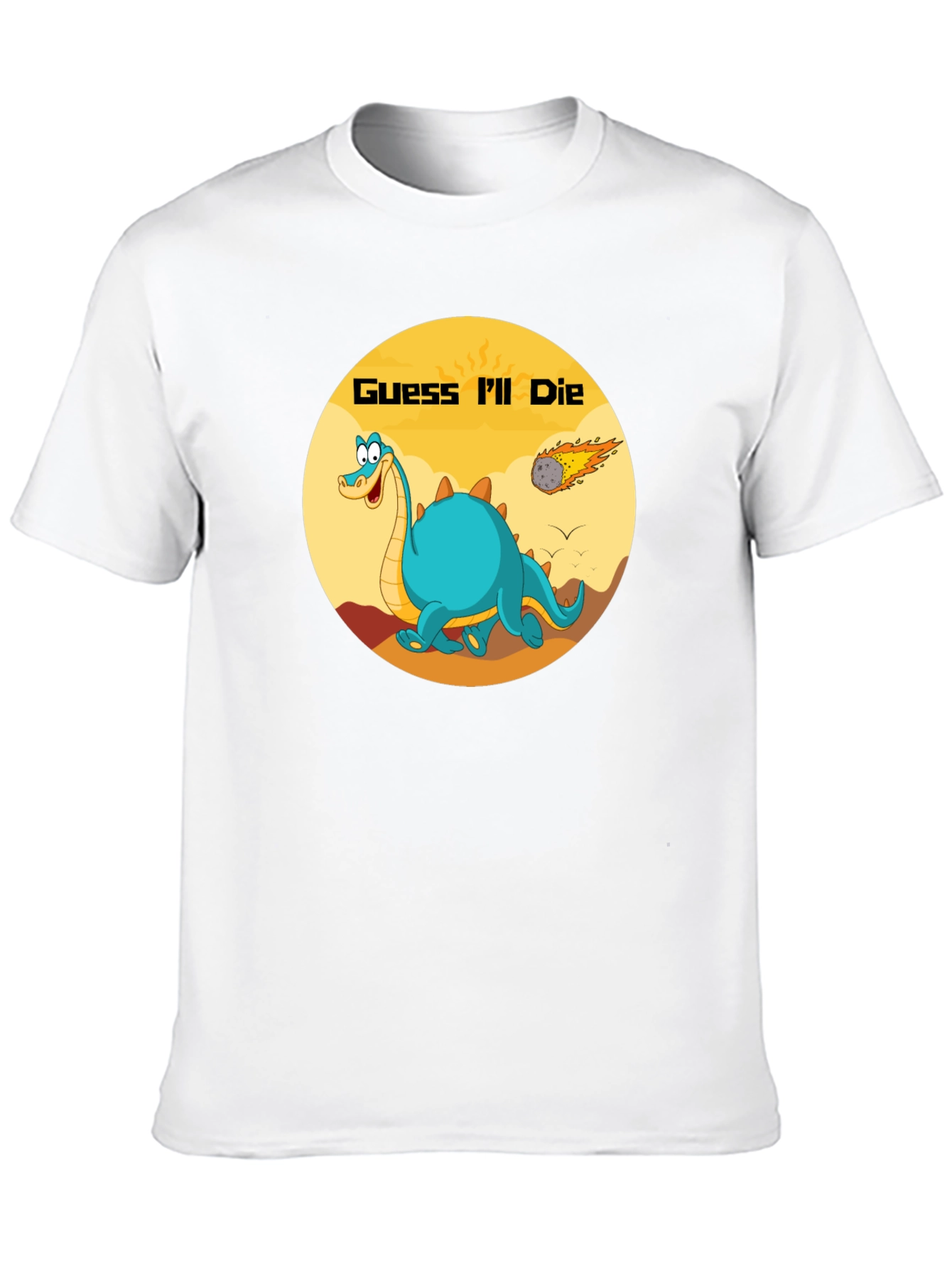 Guess Ill Die Dino T-Shirt