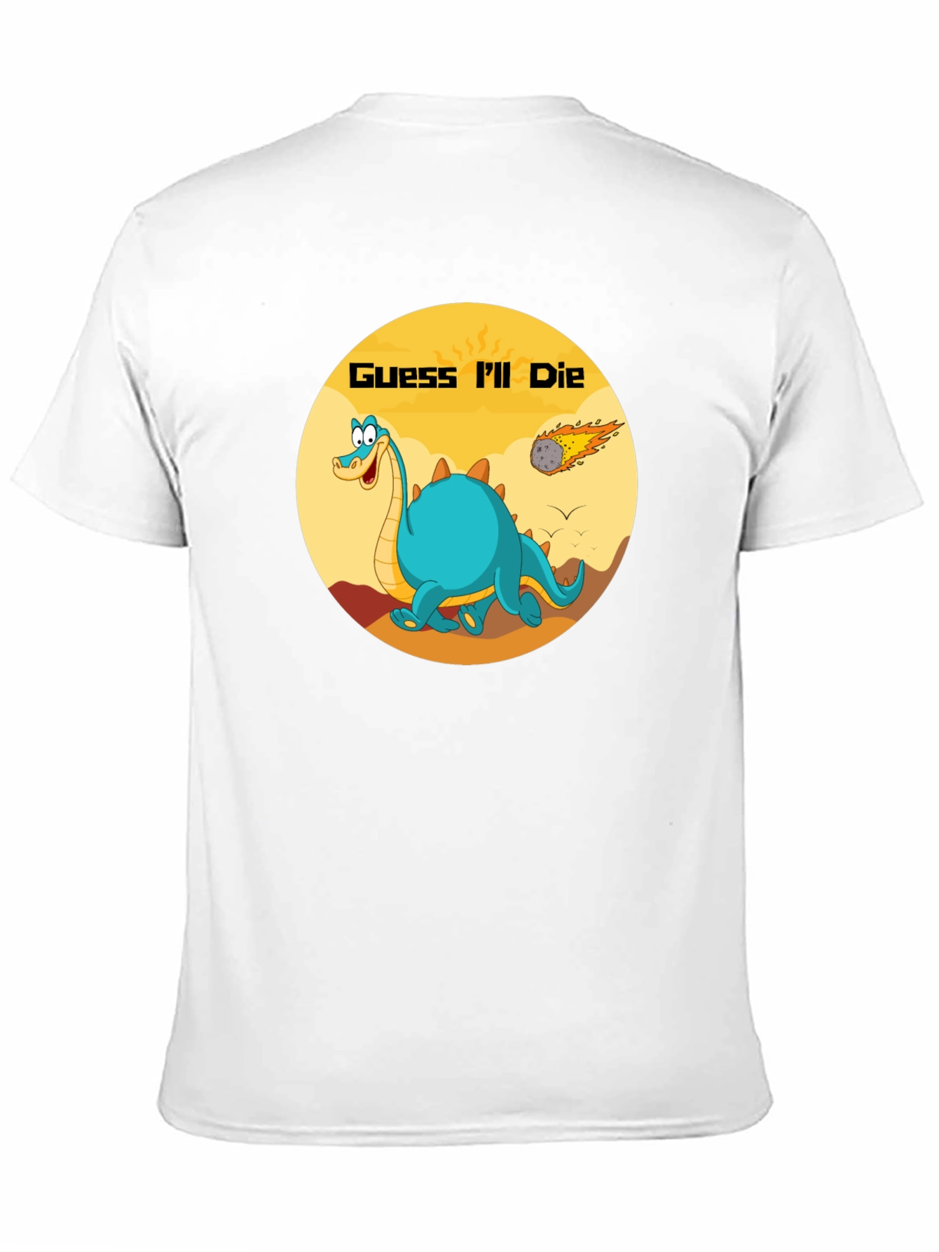 Guess Ill Die Dino T-Shirt