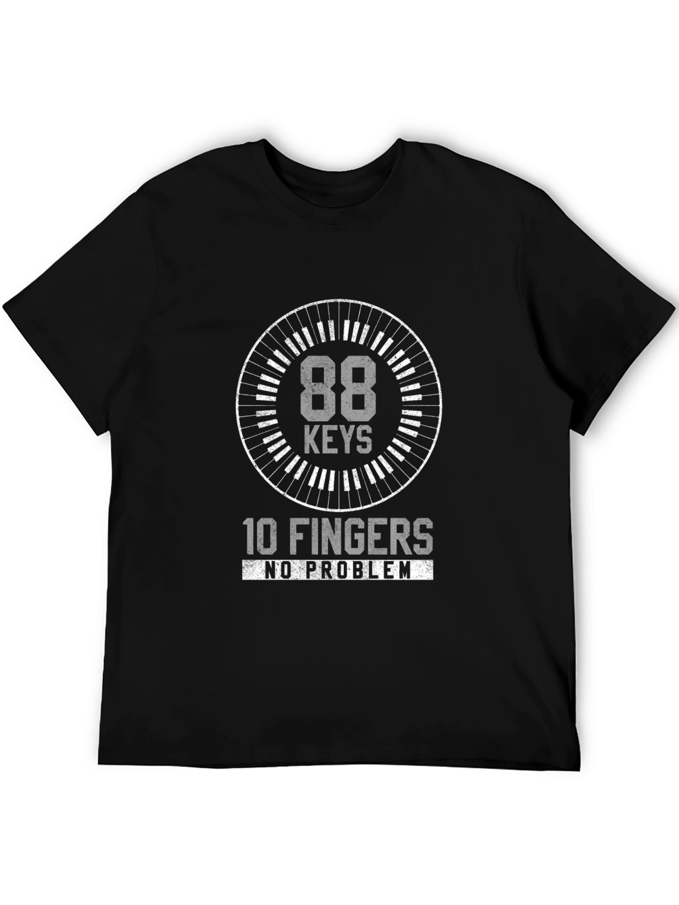 88 Keys 10 Fingers No Problem T-Shirt