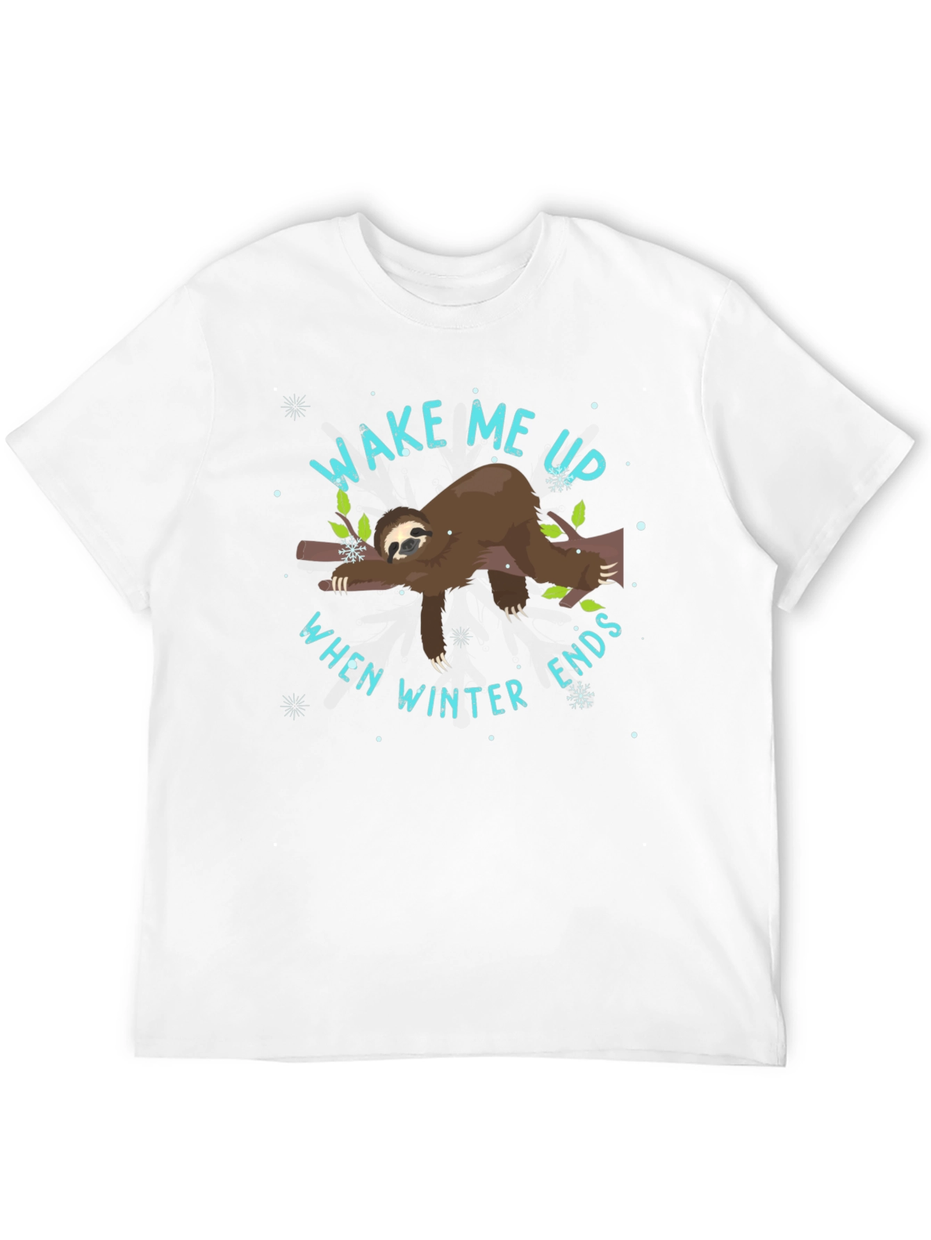 Wake Me Up When Winter Ends Sloth T-Shirt