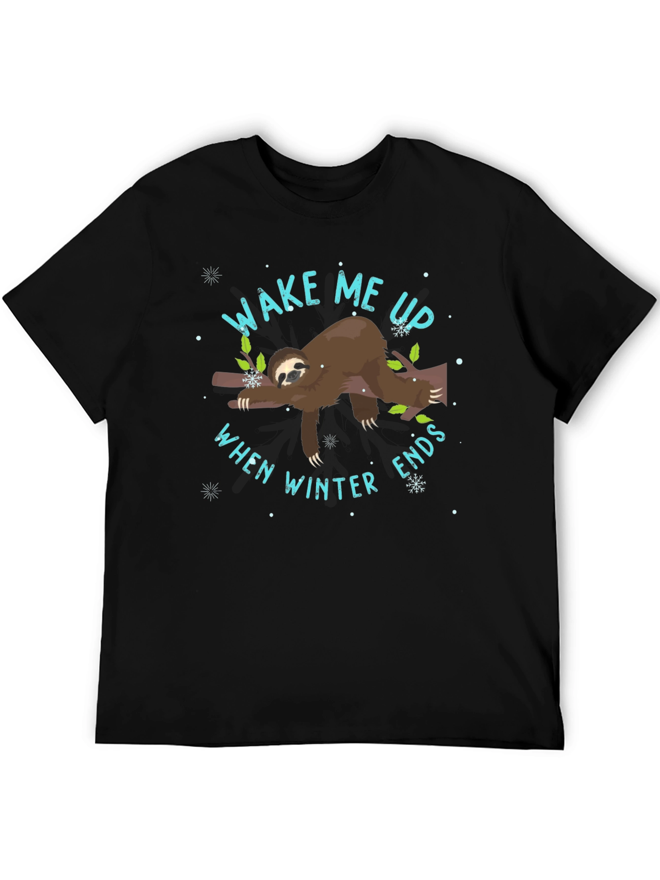 Wake Me Up When Winter Ends Sloth T-Shirt