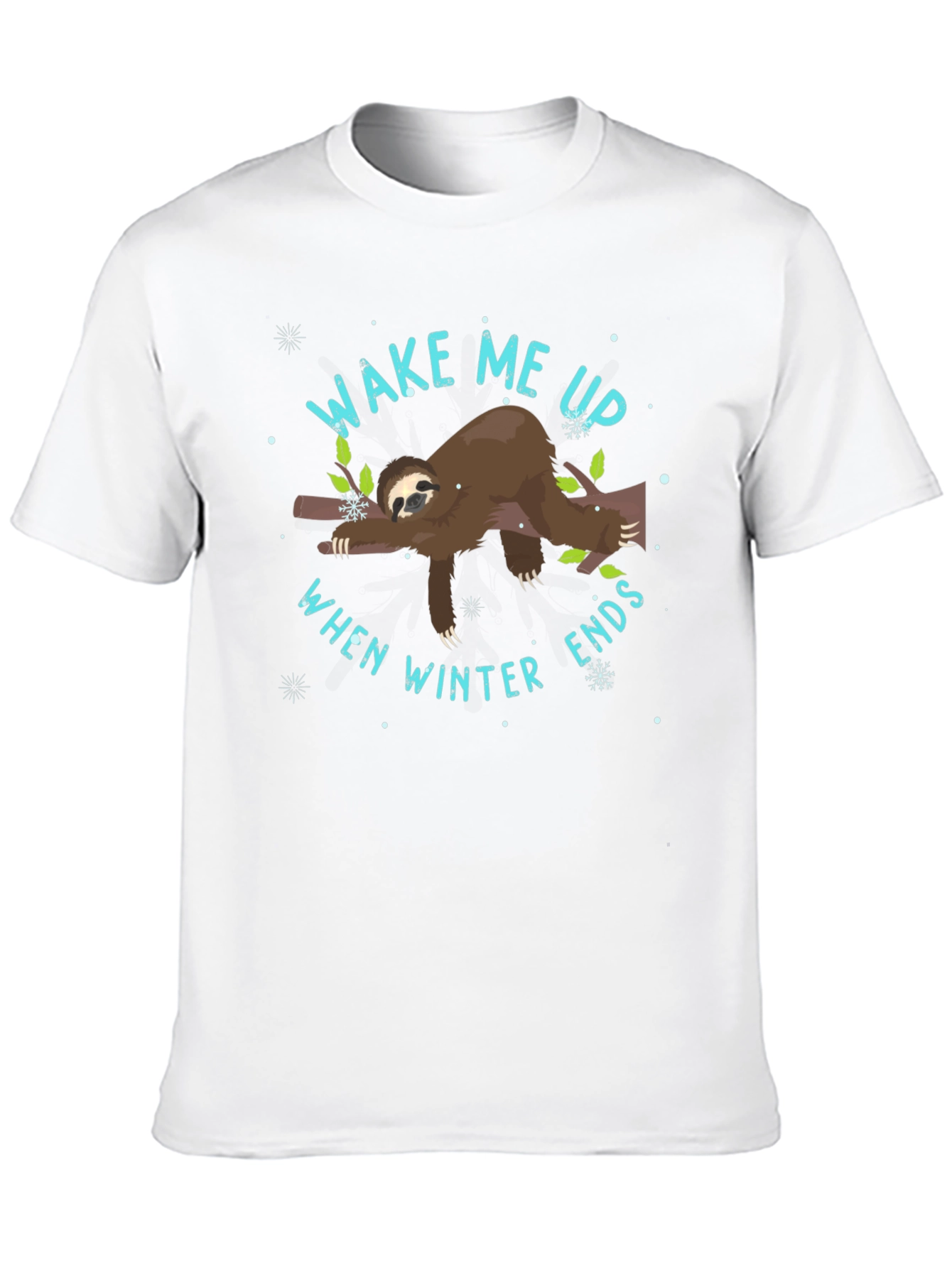 Wake Me Up When Winter Ends Sloth T-Shirt