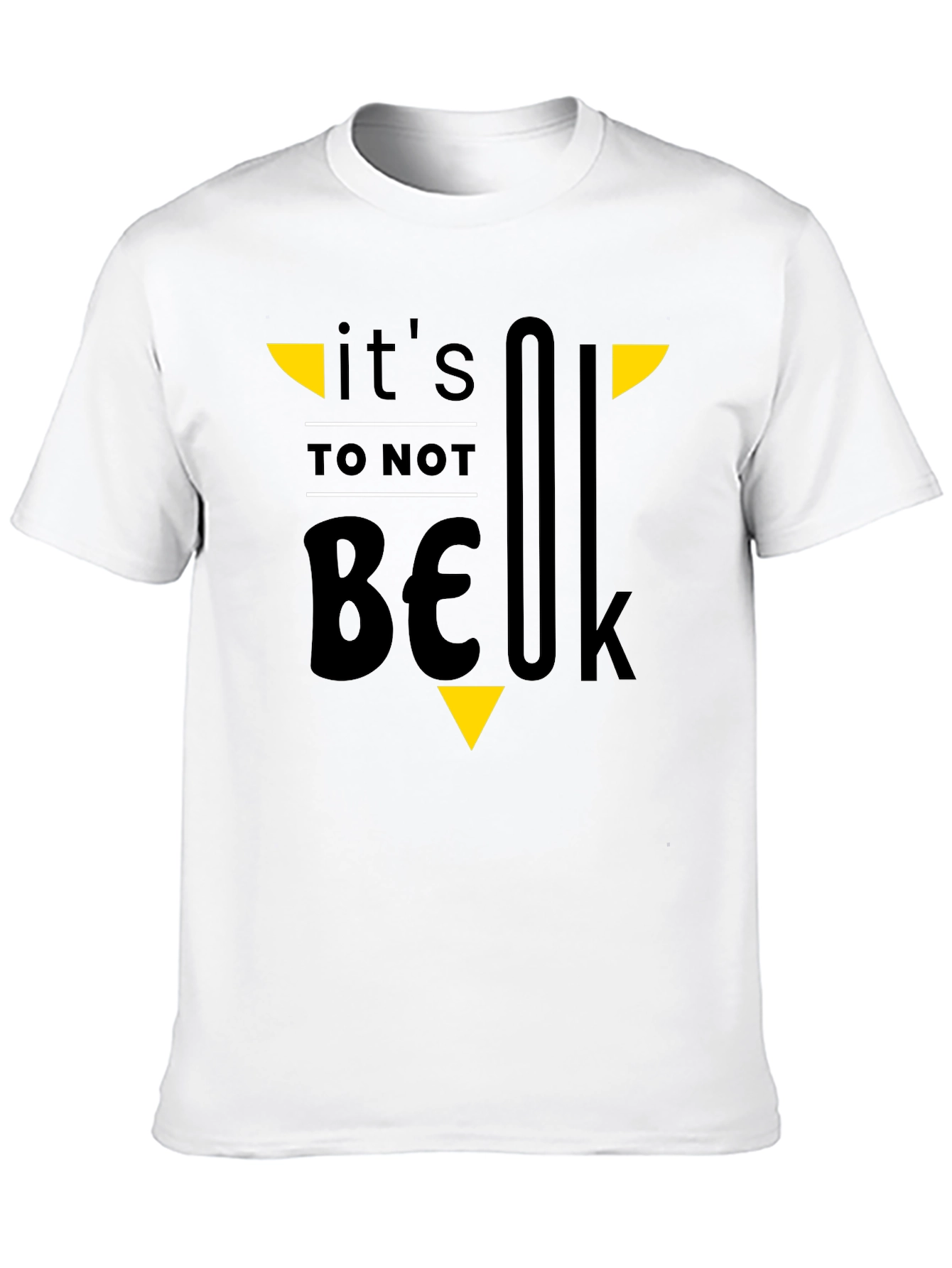 Its OK To Not Be OK T-Shirt