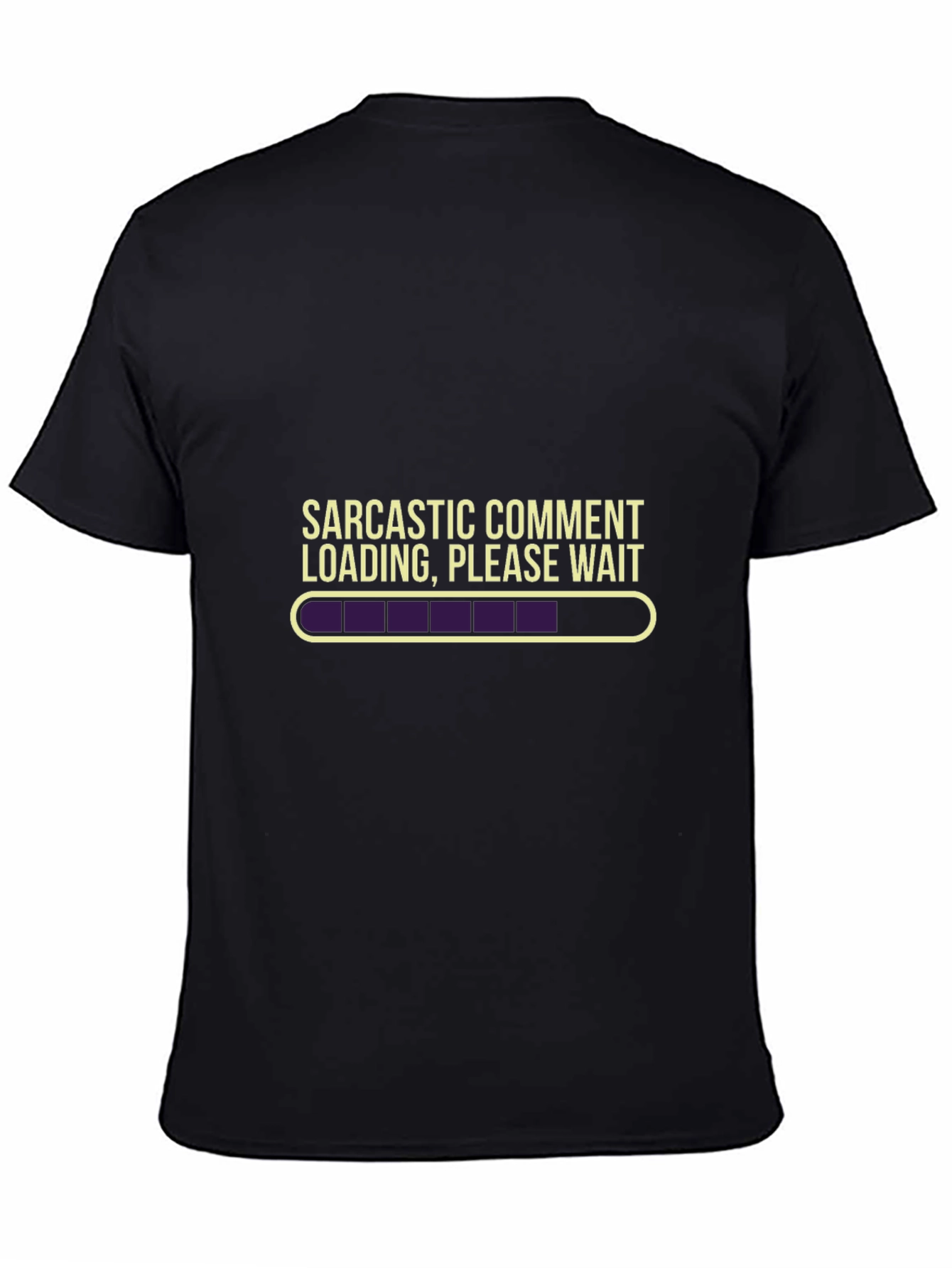 Sarcastic Comment Loading T-Shirt - Funny Graphic Tee