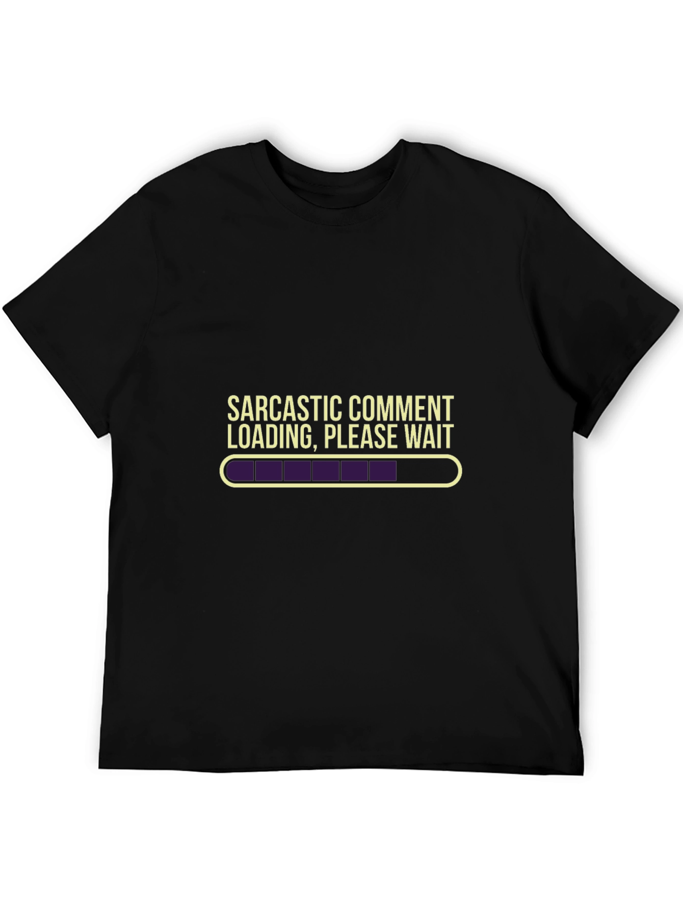 Sarcastic Comment Loading T-Shirt - Funny Graphic Tee