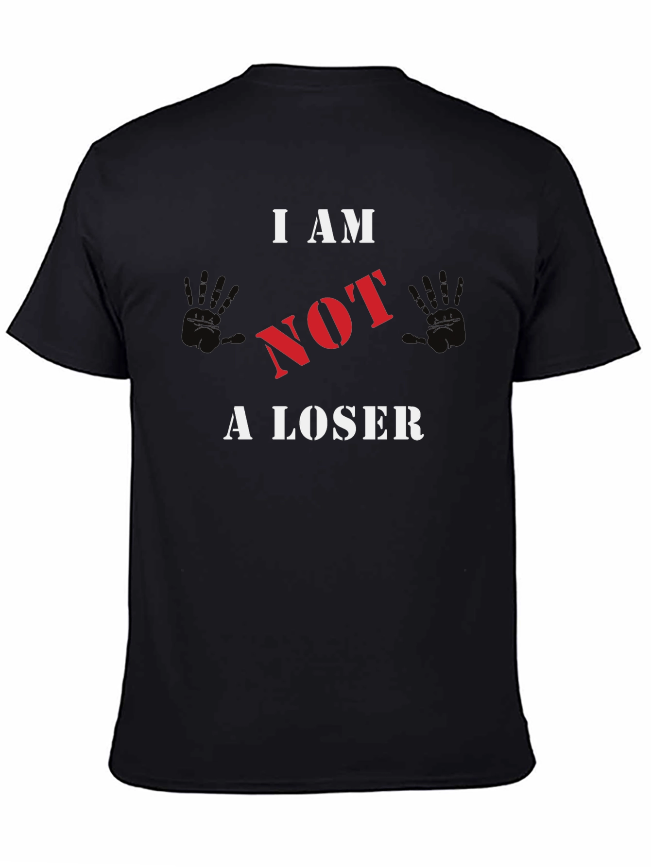 I AM NOT A LOSER Graphic T-Shirt - Black
