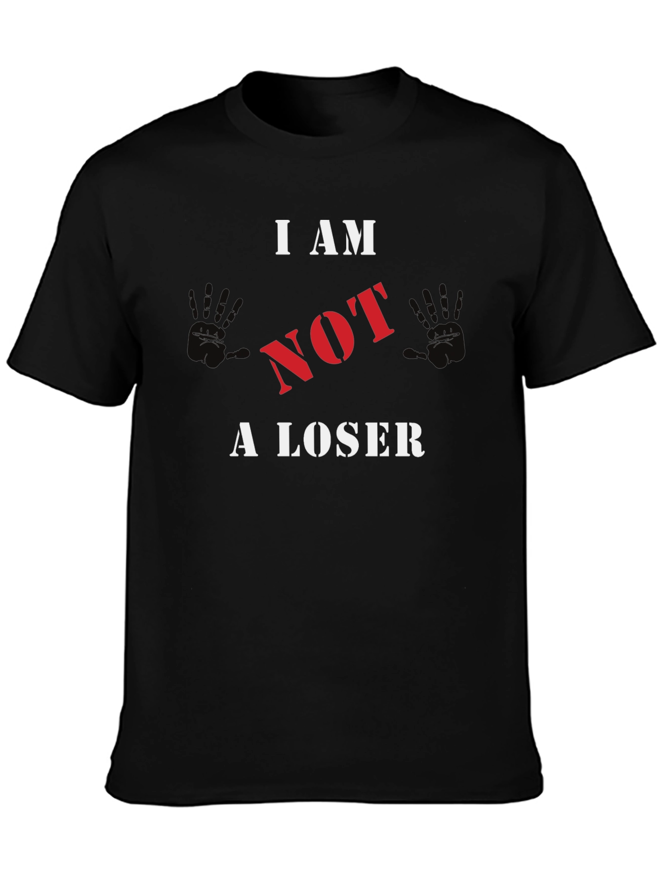 I AM NOT A LOSER Graphic T-Shirt - Black