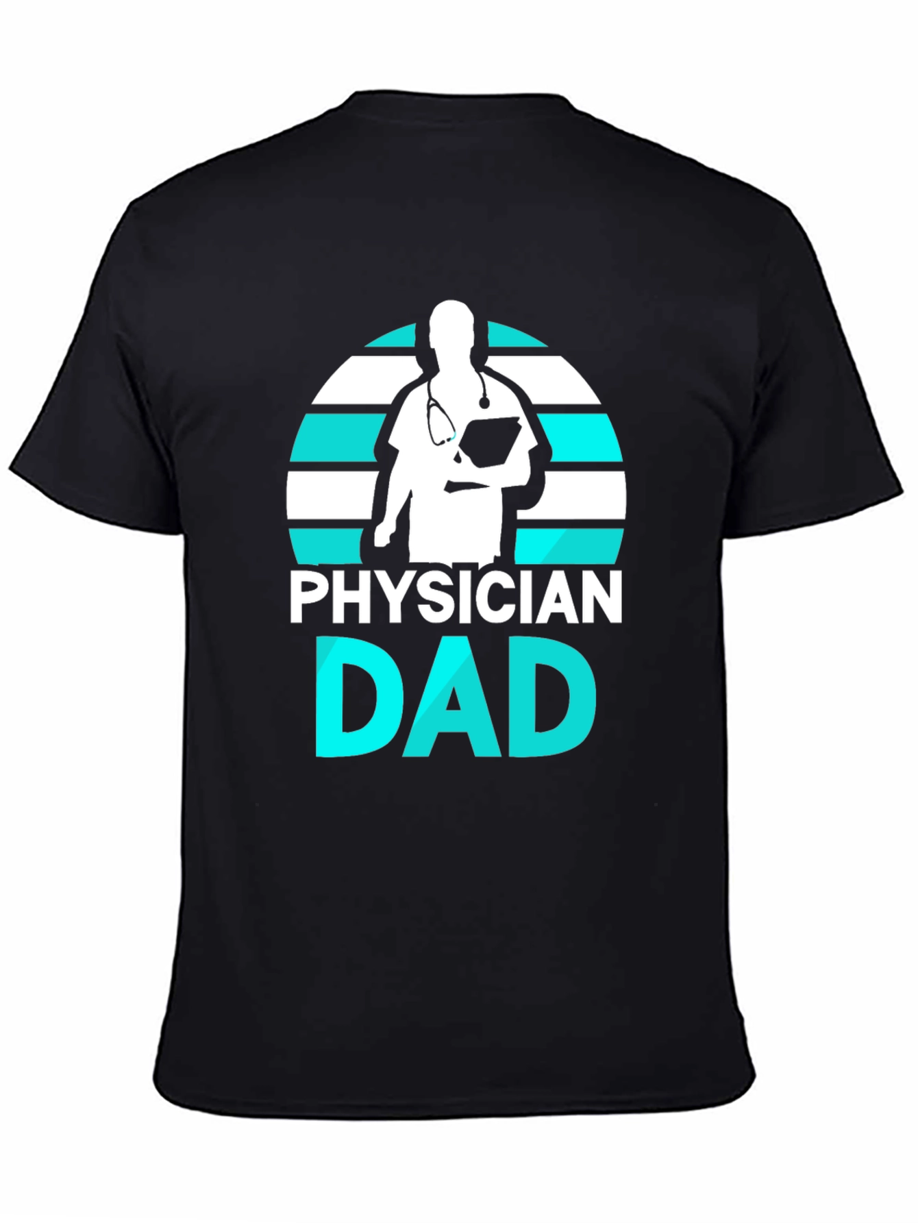 Physician Dad Graphic Tee