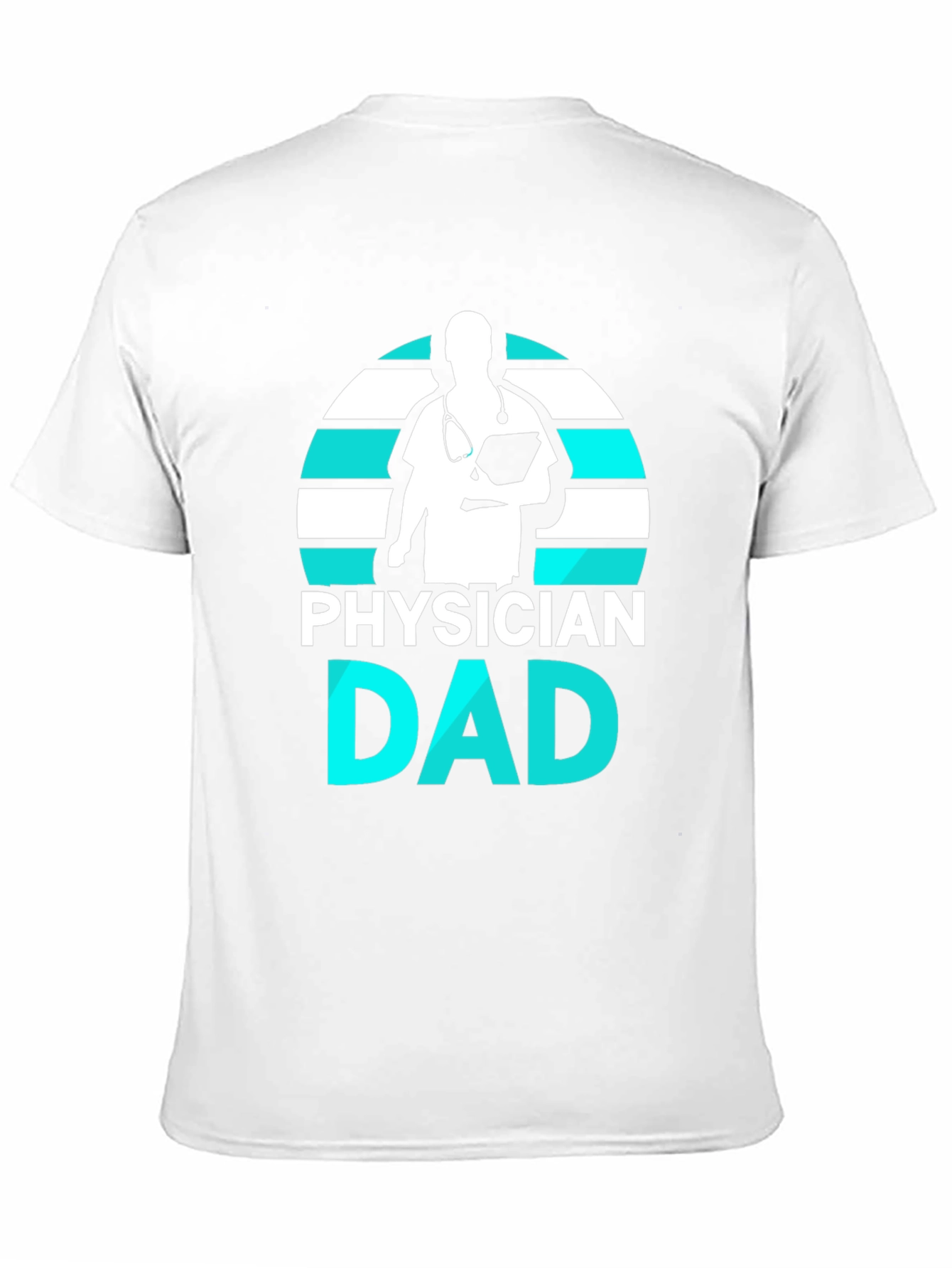 Physician Dad Graphic Tee