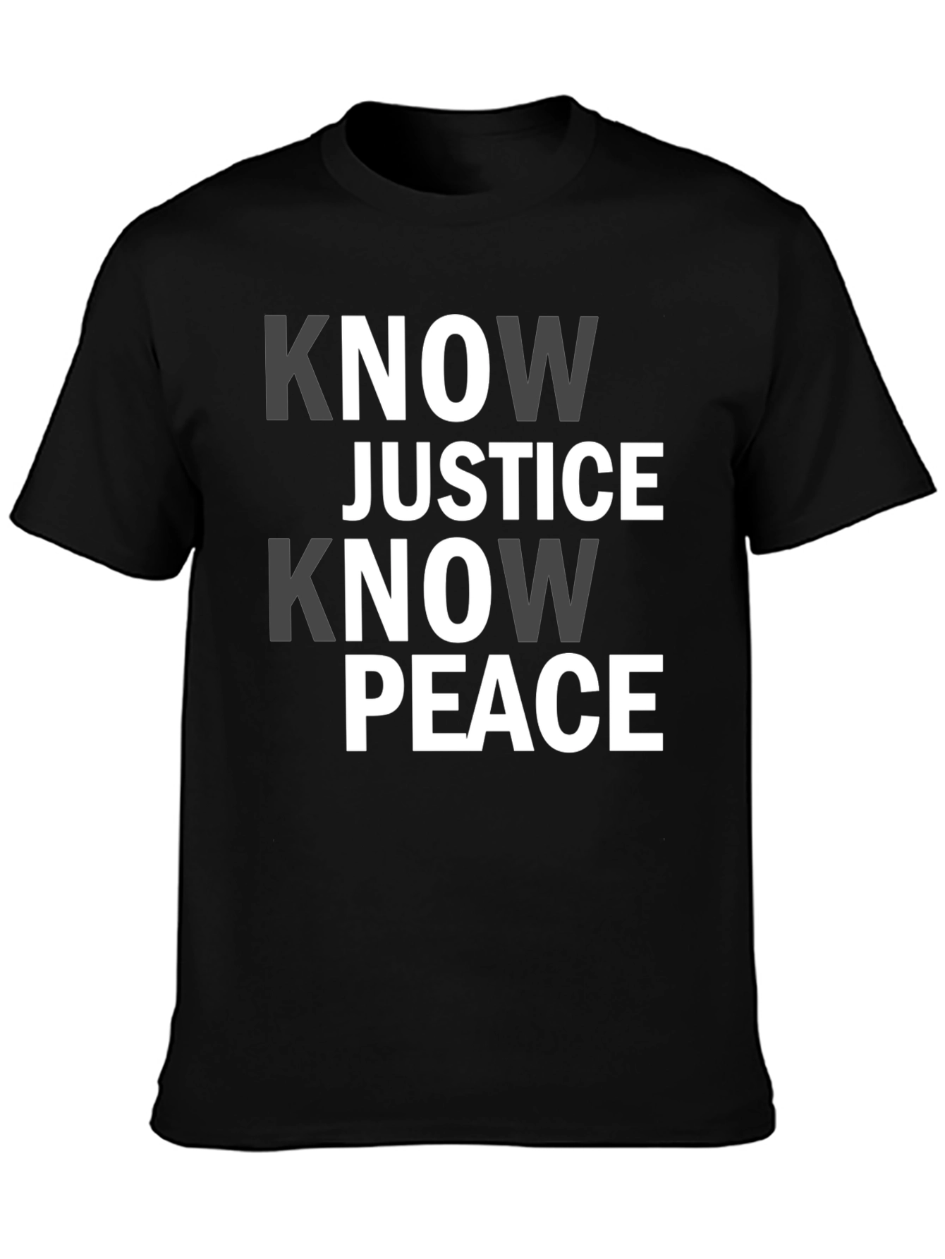 Know Justice Know Peace Graphic T-Shirt