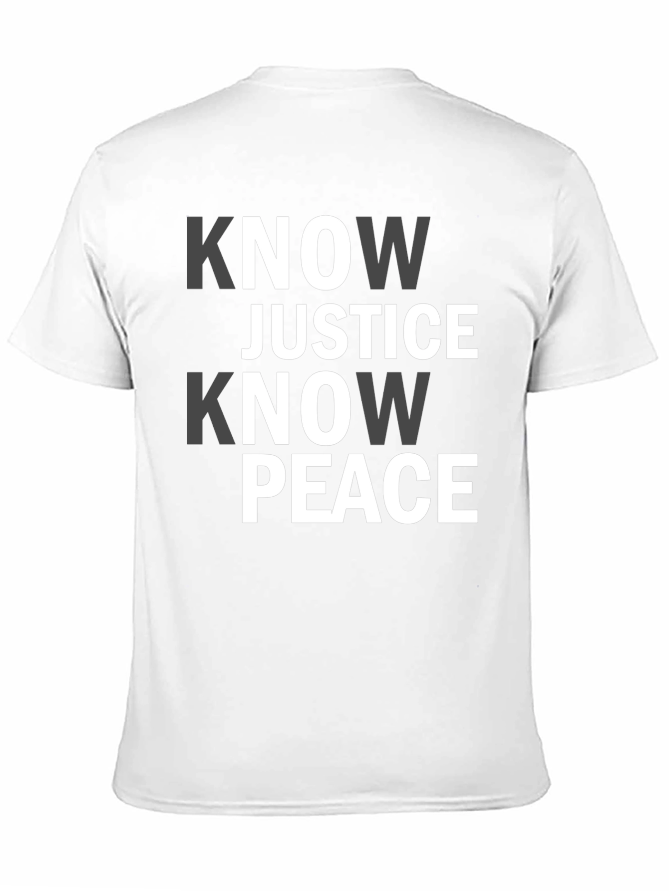 Know Justice Know Peace Graphic T-Shirt