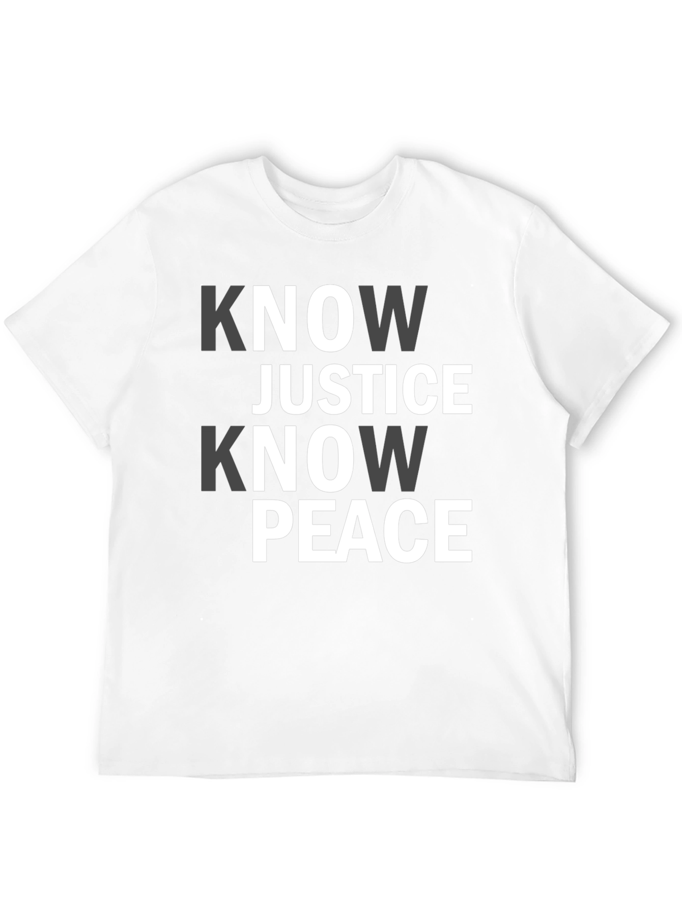 Know Justice Know Peace Graphic T-Shirt