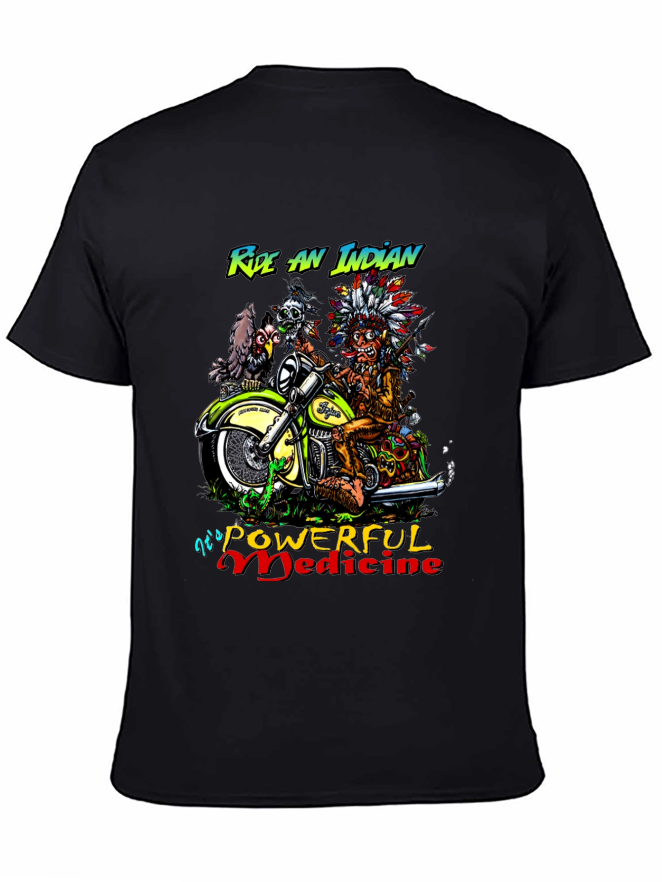 Ride an Indian Powerful Medicine T-Shirt