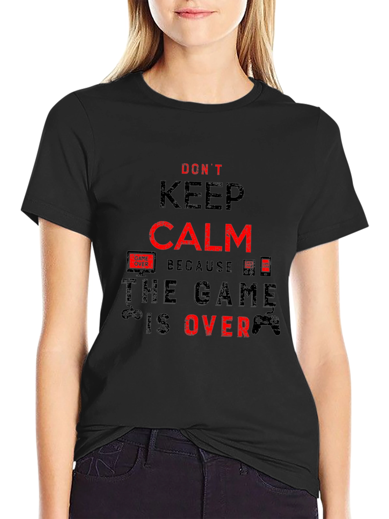 Dont Keep Calm The Game Is Over Black T-Shirt