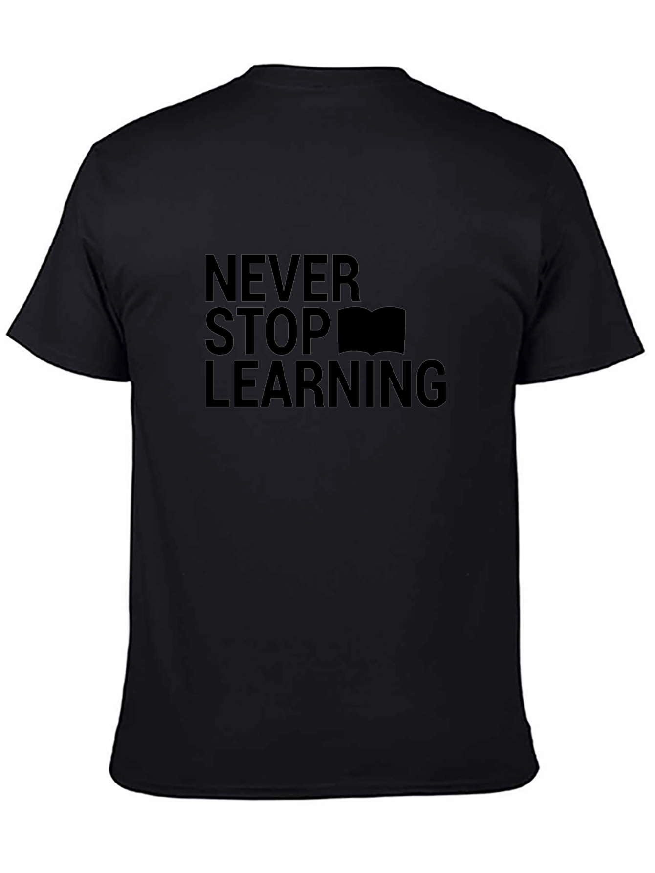 Never Stop Learning Black T-Shirt