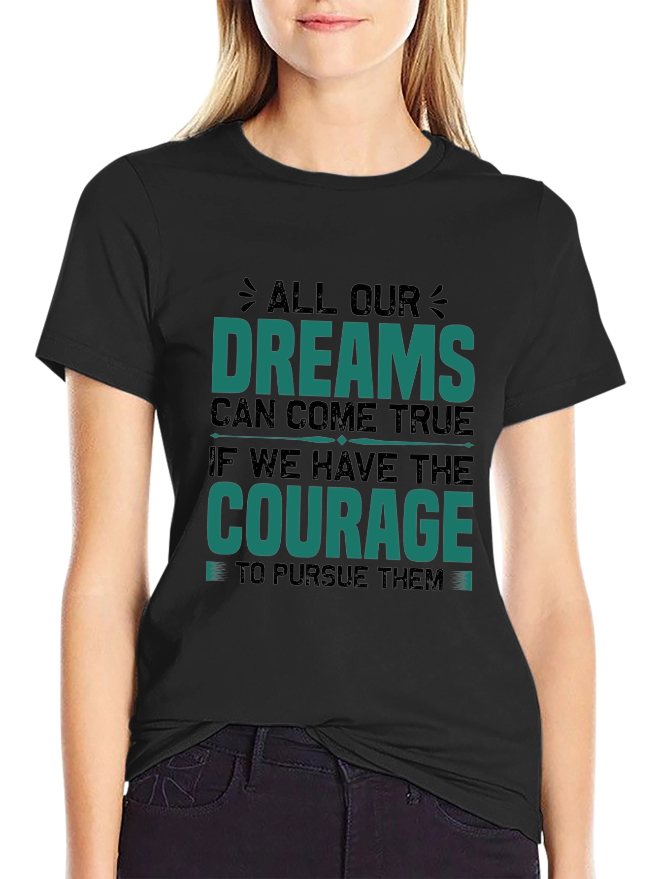 Dream Courage Graphic Tee - Inspirational Black T-Shirt