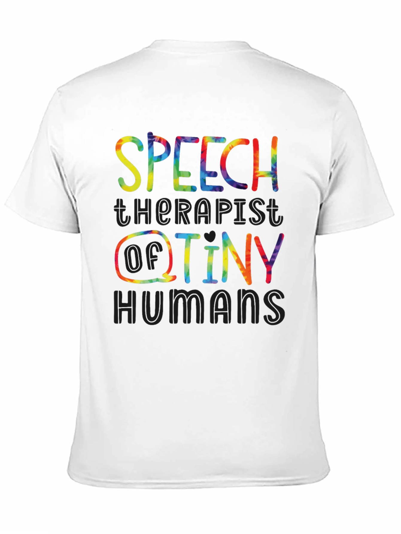 Speech Therapist of Tiny Humans Graphic Tee