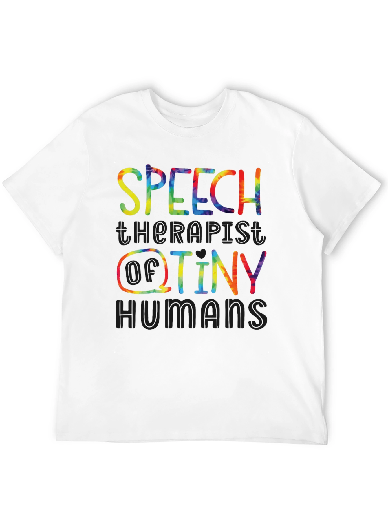 Speech Therapist of Tiny Humans Graphic Tee
