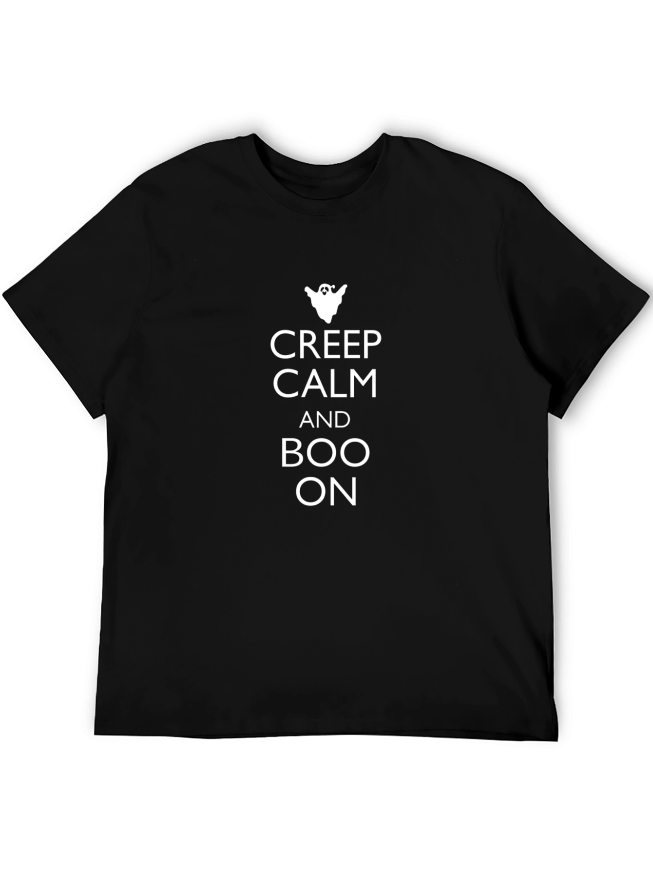 Creep Calm and Boo On Halloween T-Shirt