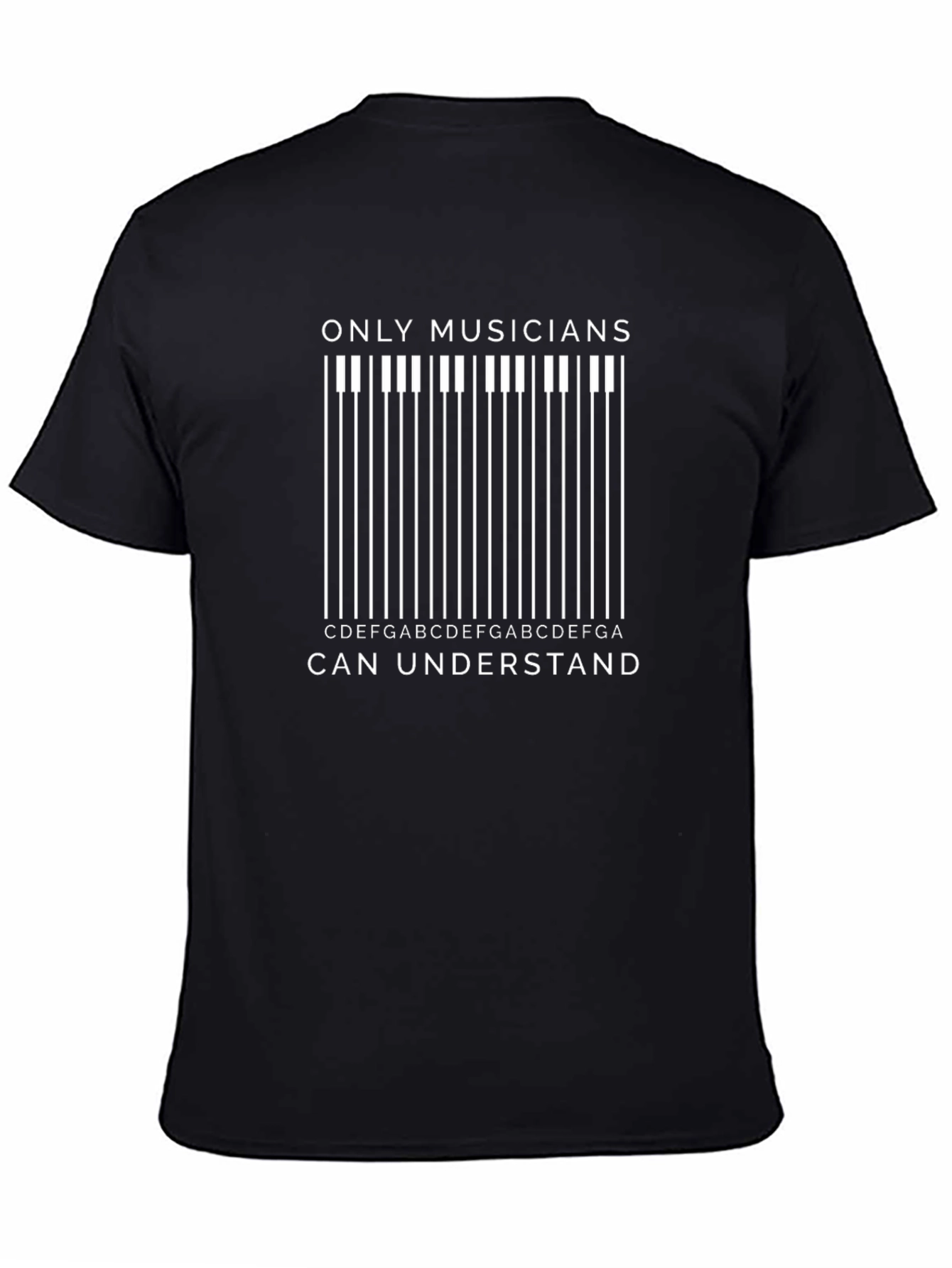 Musicians Piano Key T-Shirt - Only Musicians Can Understand!