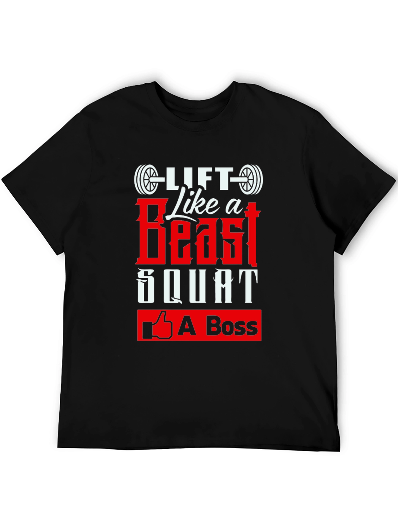 Lift Like a Beast Squat A Boss Black Tee