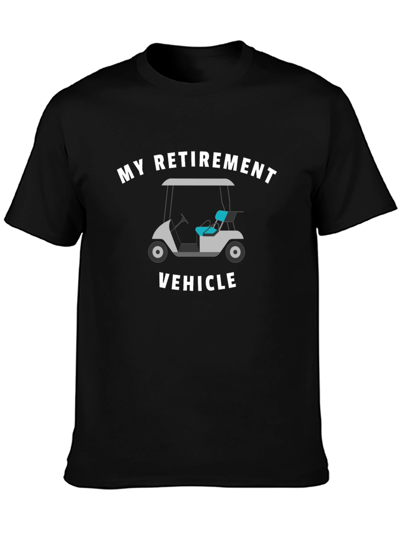 My Retirement Vehicle Black T-Shirt