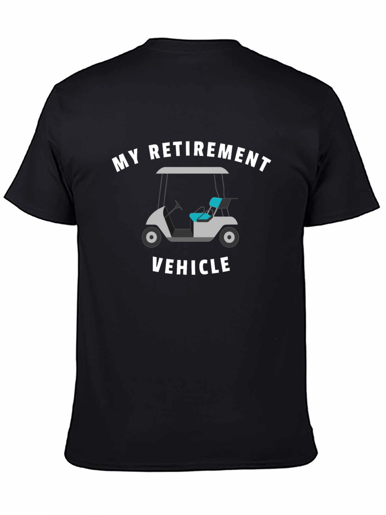 My Retirement Vehicle Black T-Shirt