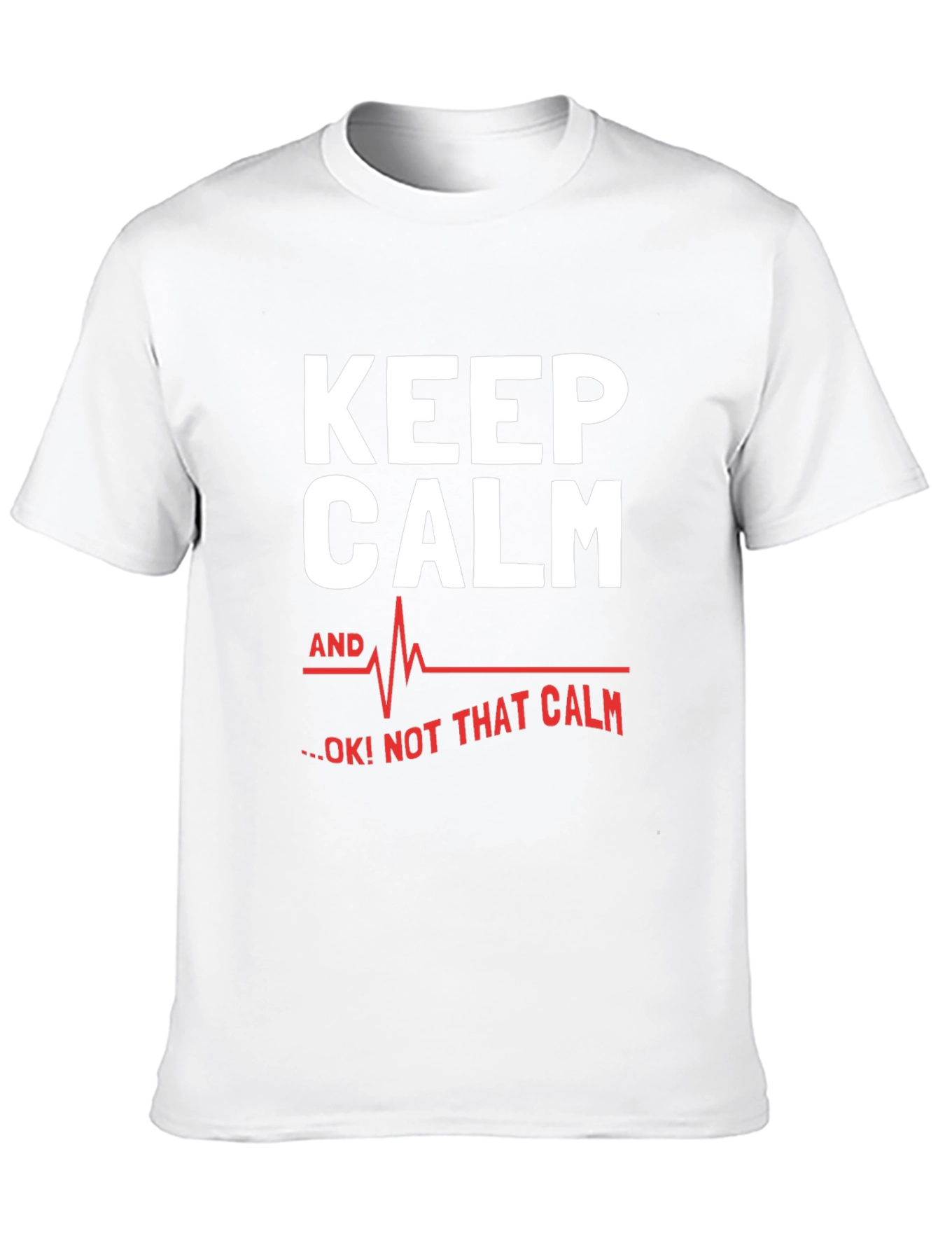 Keep Calm Novelty Graphic T-Shirt