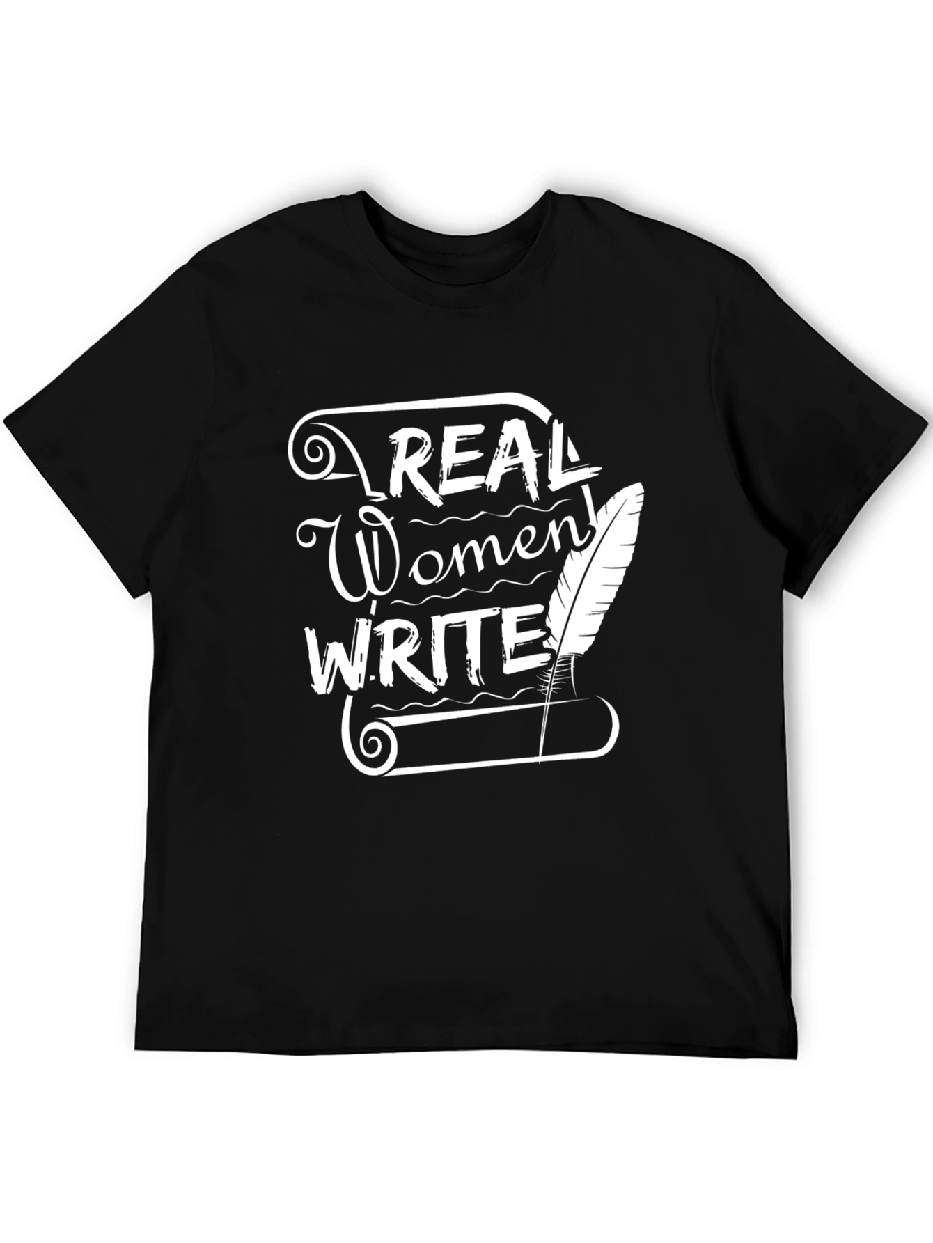 Real Women Write T-Shirt - Writers Tee