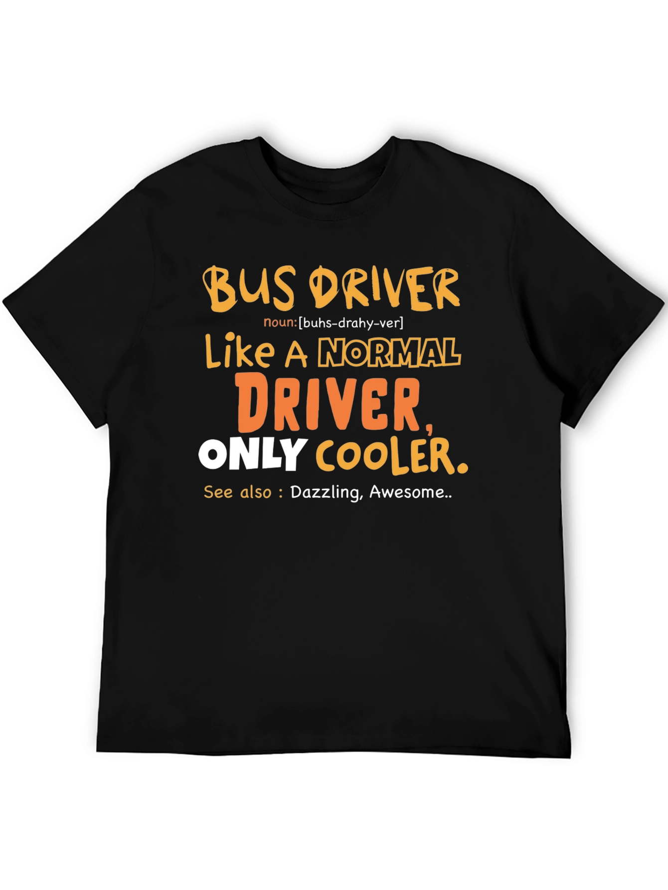 Bus Driver Graphic Tee - Cool & Awesome