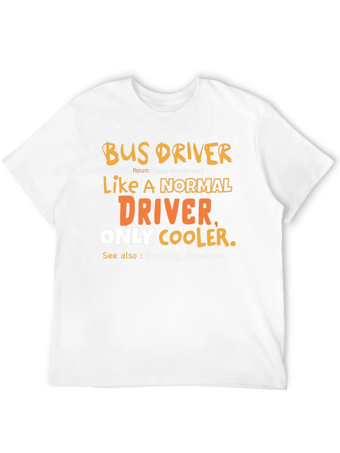 Bus Driver Graphic Tee - Cool & Awesome