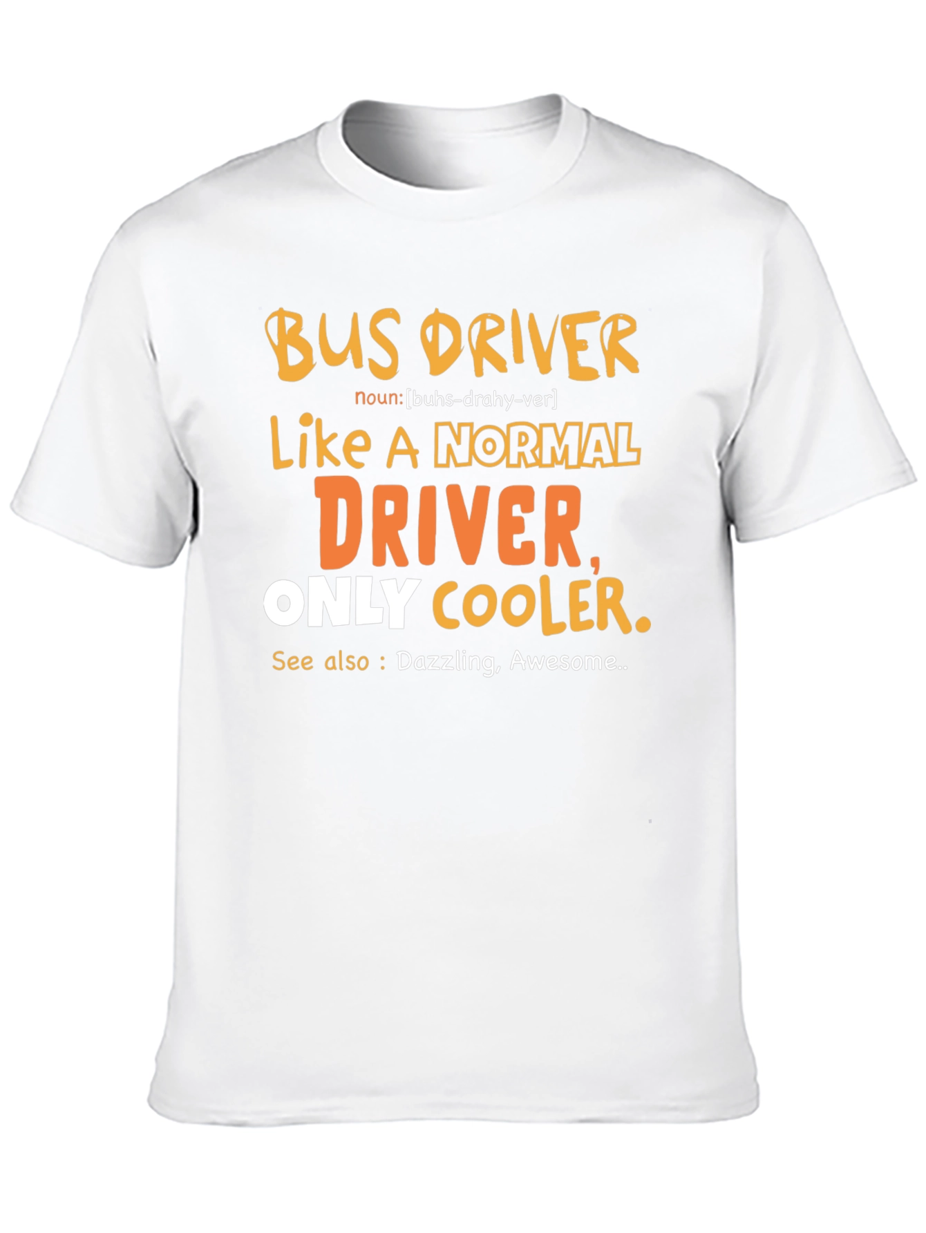 Bus Driver Graphic Tee - Cool & Awesome