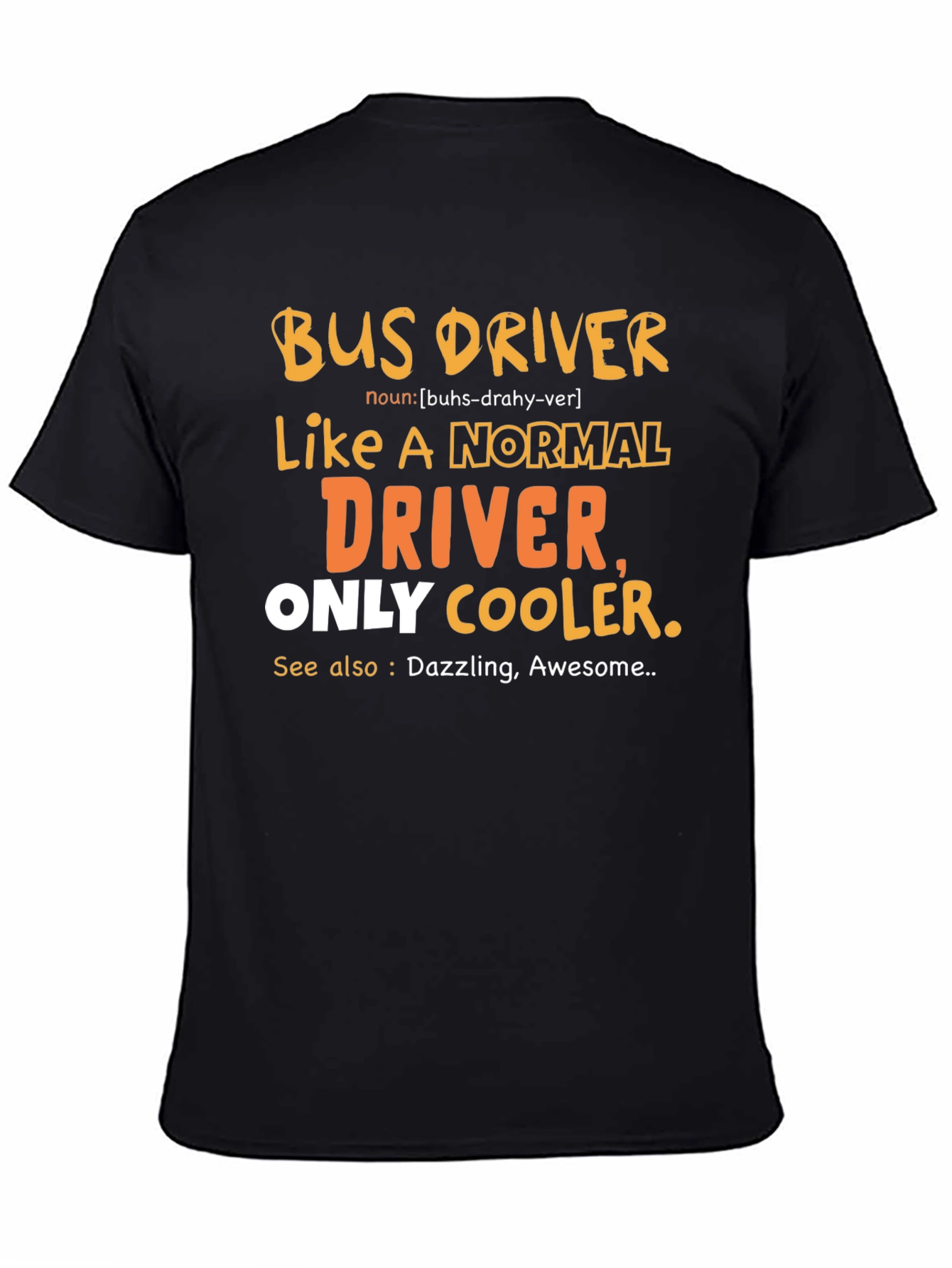 Bus Driver Graphic Tee - Cool & Awesome