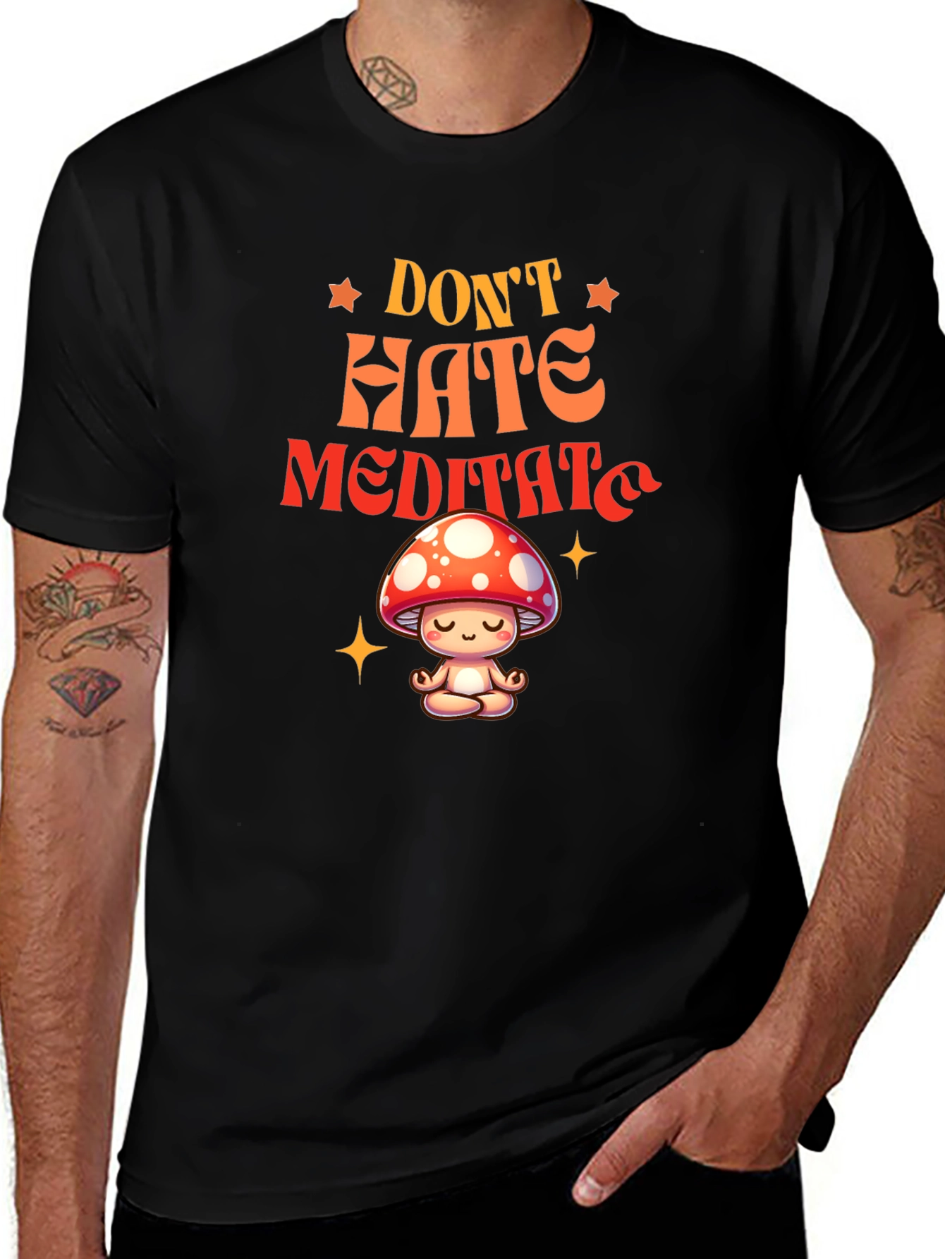 Dont Hate Meditate T-Shirt - Mushroom Zen Tee