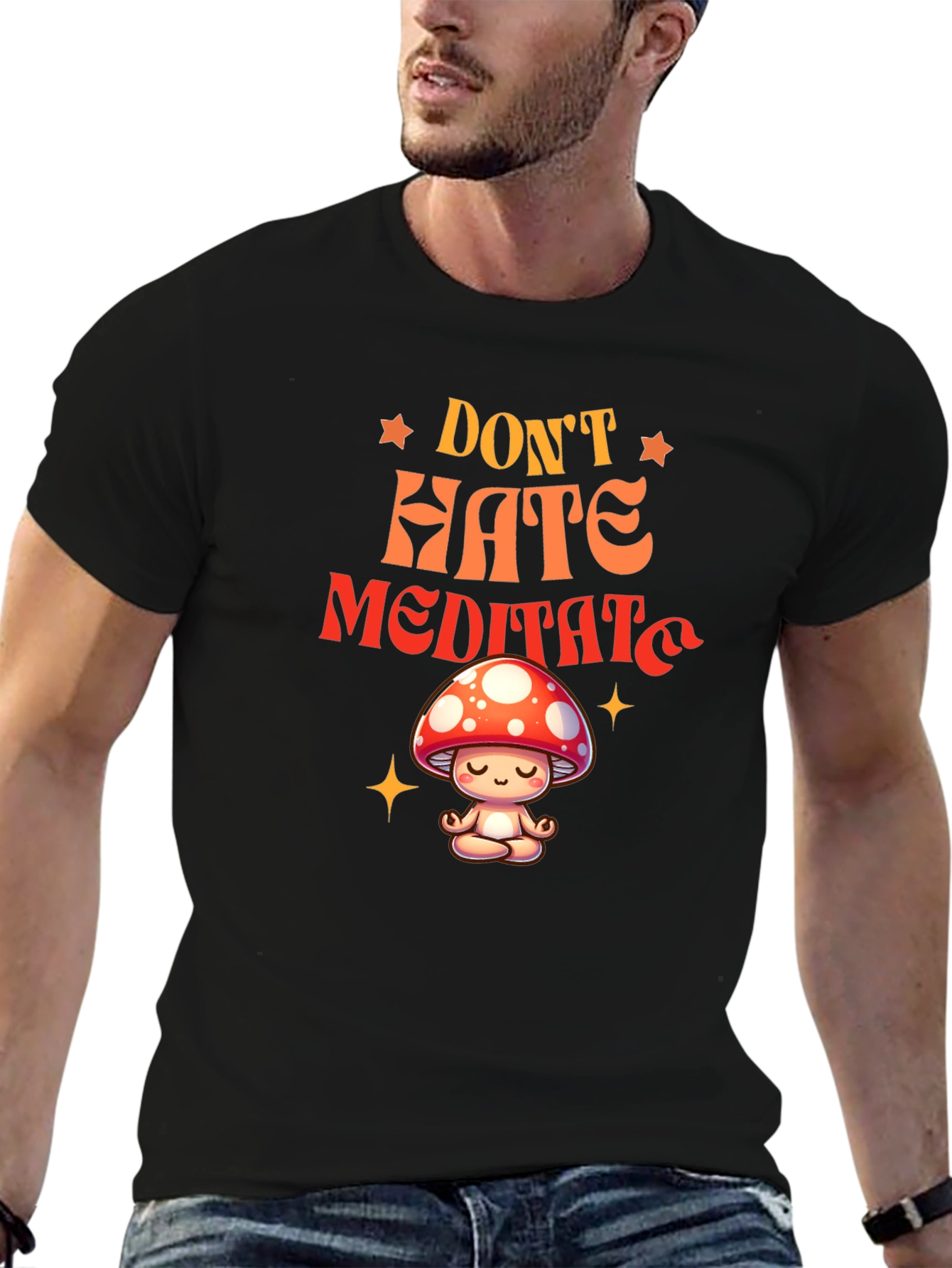 Dont Hate Meditate T-Shirt - Mushroom Zen Tee