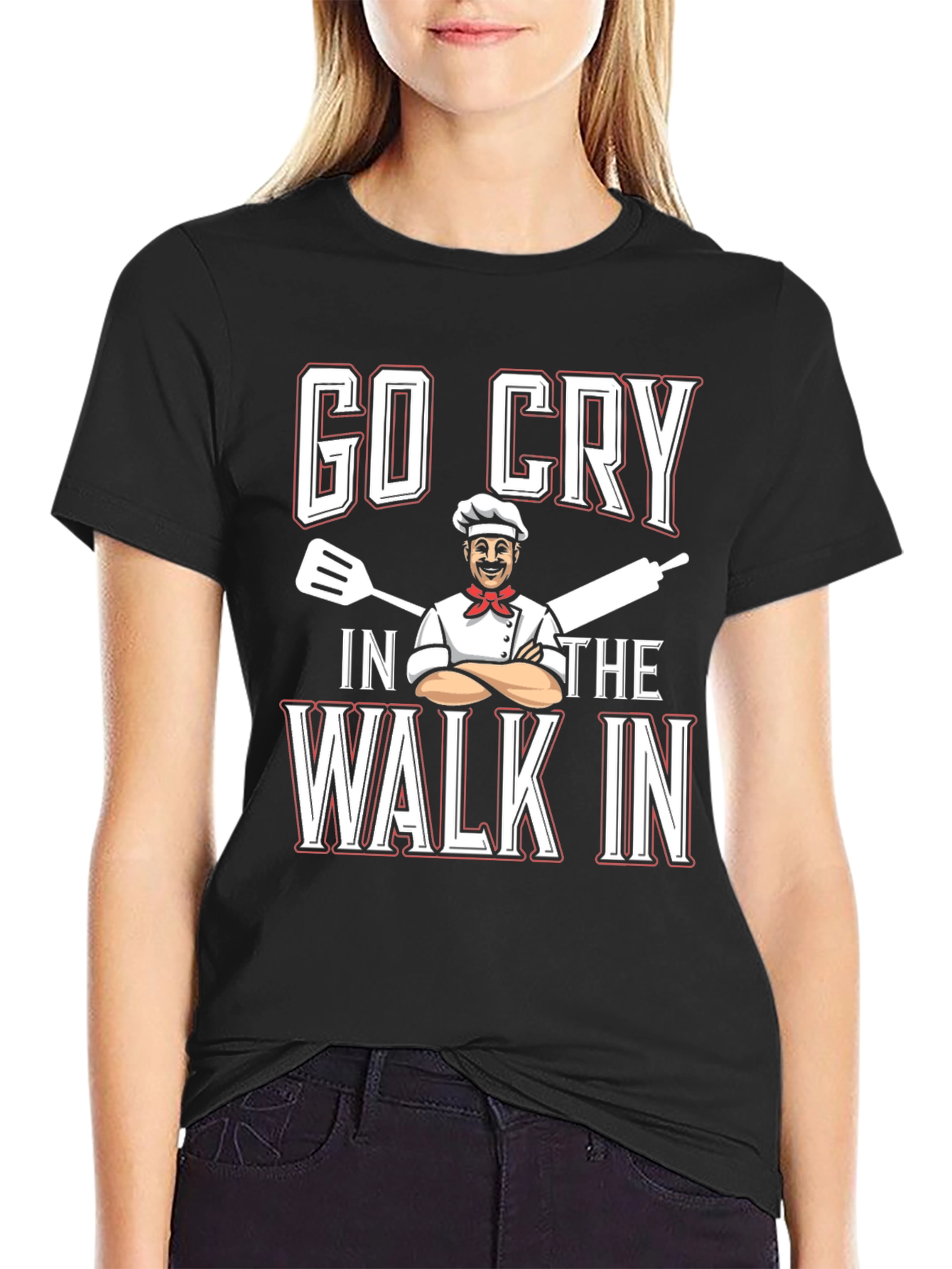 Go Cry in the Walk In Chef T-Shirt