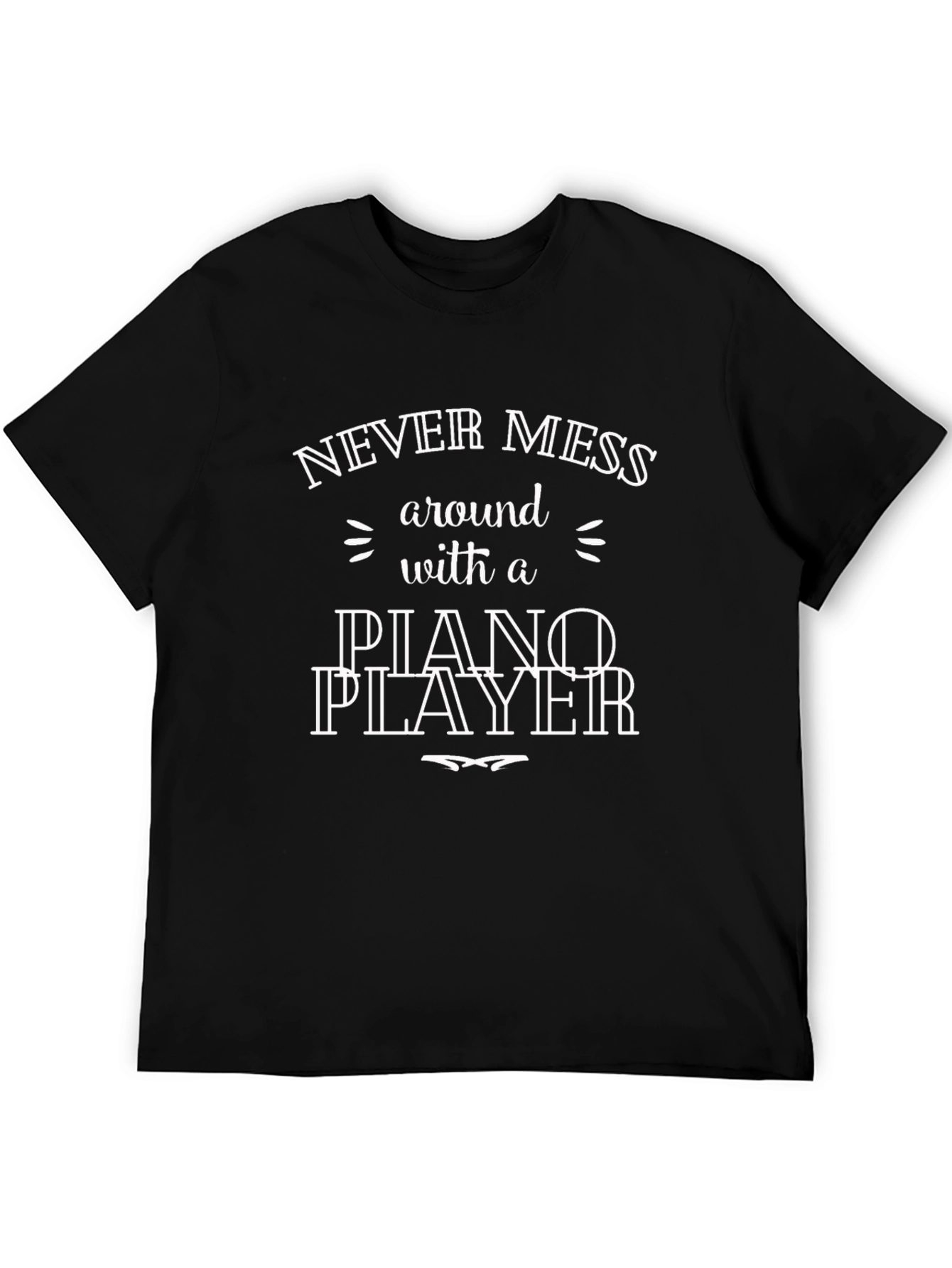 Never Mess Piano Player Black Graphic T-Shirt